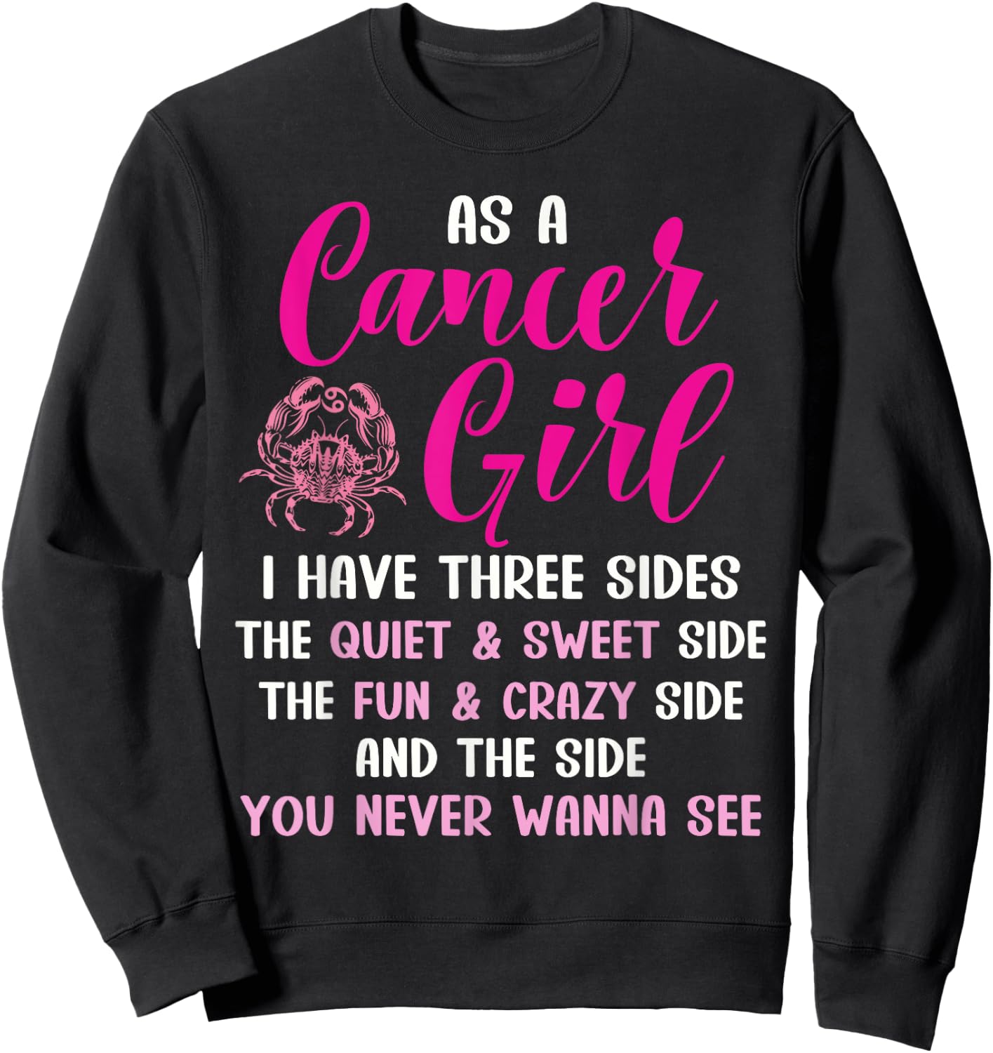 Cancer Girl Zodiac Sign Horoscope Astrology Three Sides Sweatshirt - Sweatshirt | Black