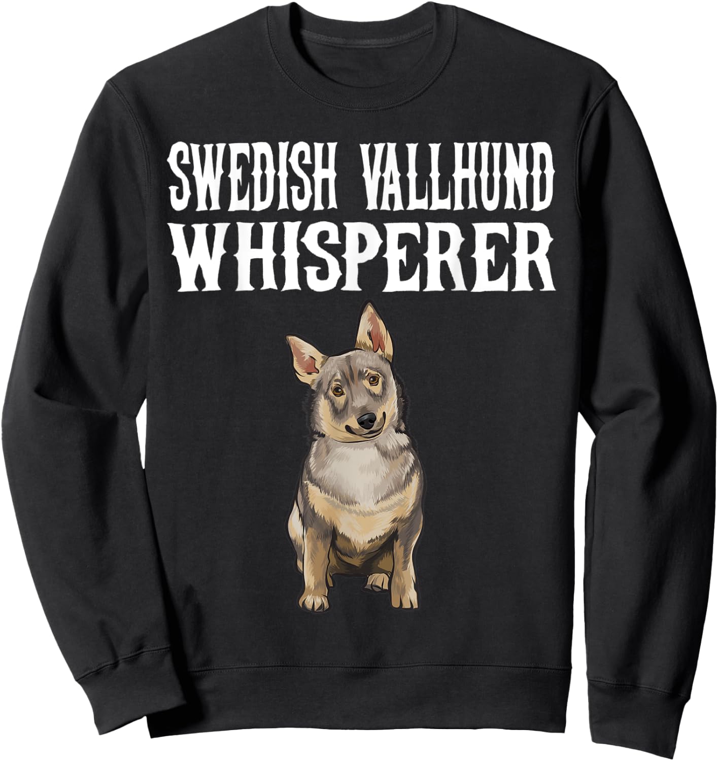 Swedish Vallhund Wisperer Funny Dog Lover Gift Women Sweatshirt - Sweatshirt | Black