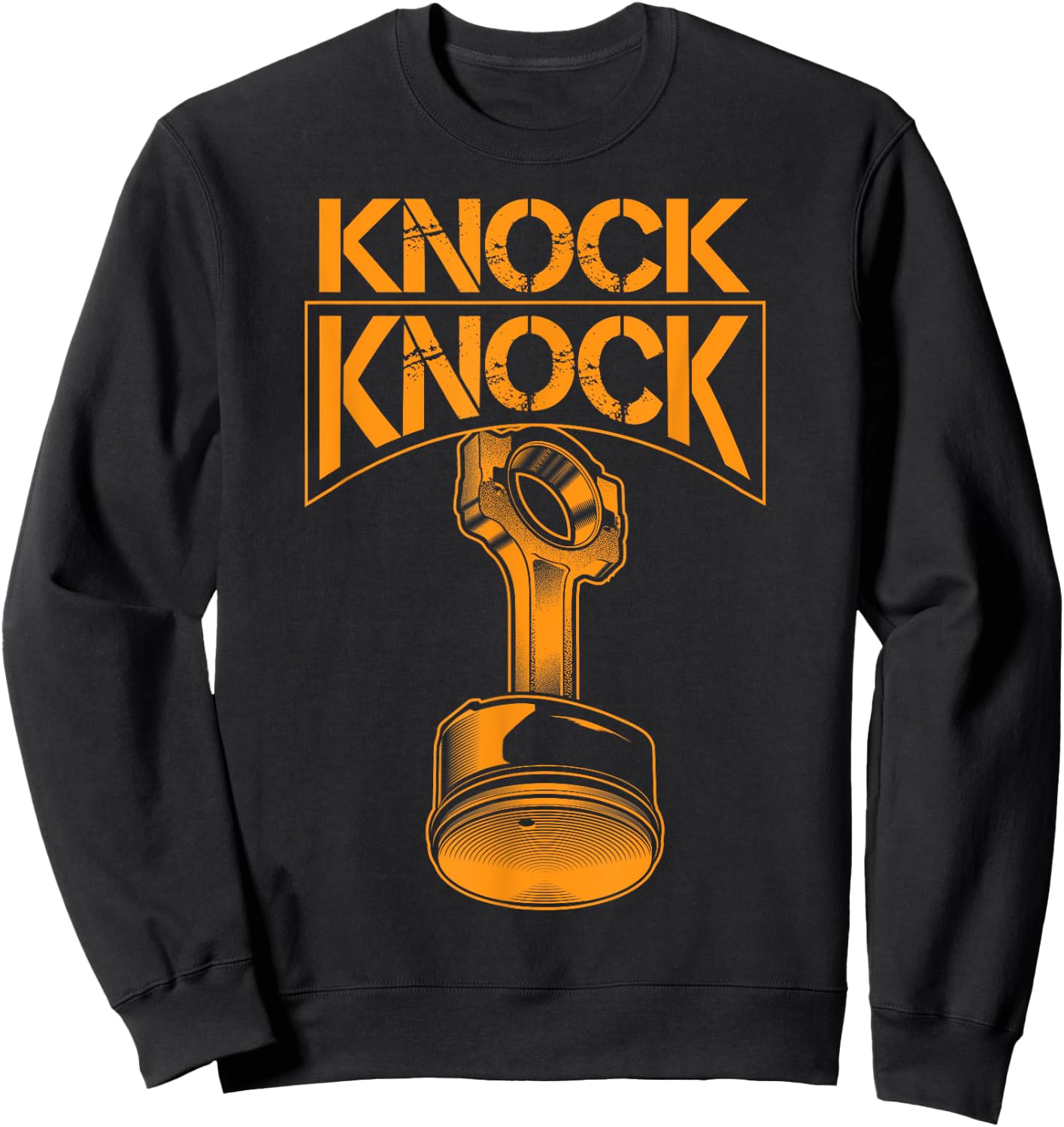 Cool Knock Knock | Funny Engine Piston Lover Engineers Gift Sweatshirt - Sweatshirt | Black