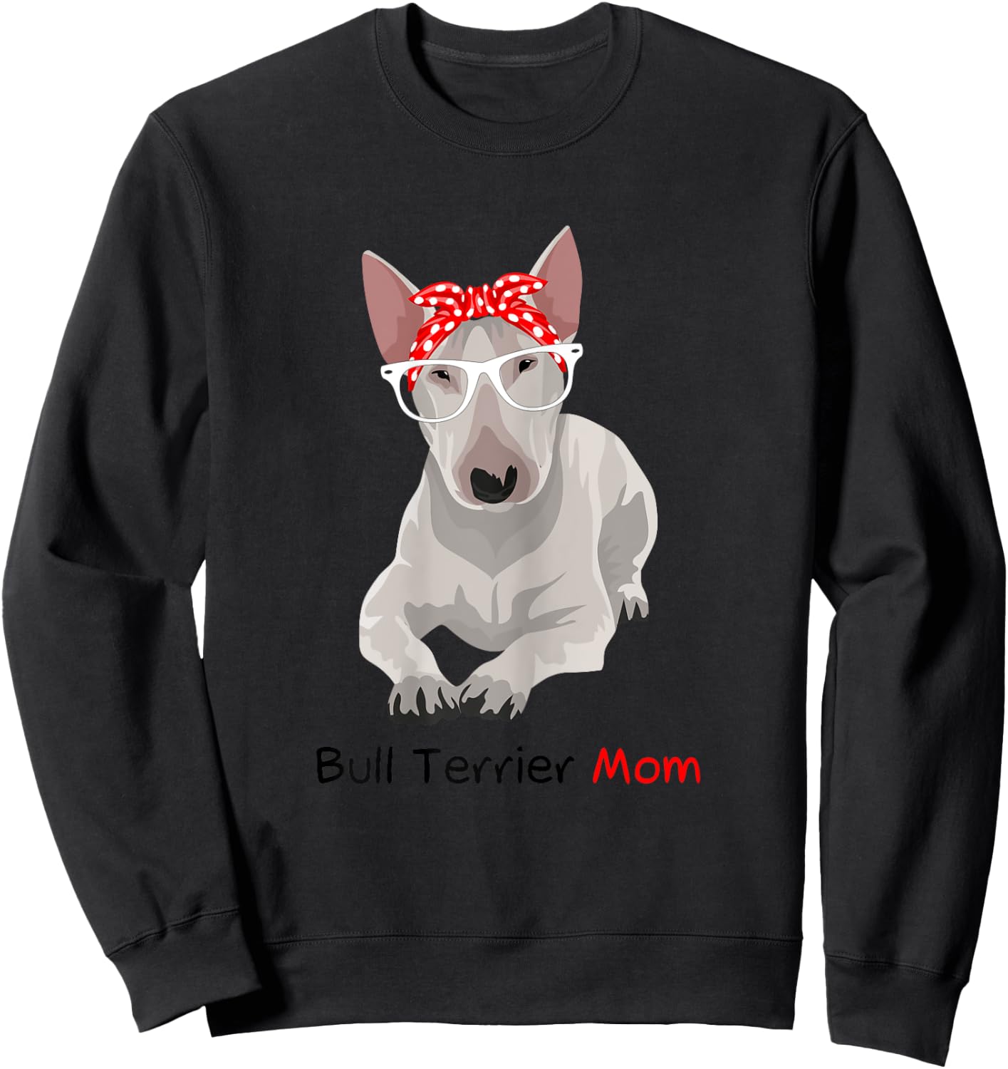 Bull Terrier Mom Bandana Bull Terrier Dog Sweatshirt - Sweatshirt | Black