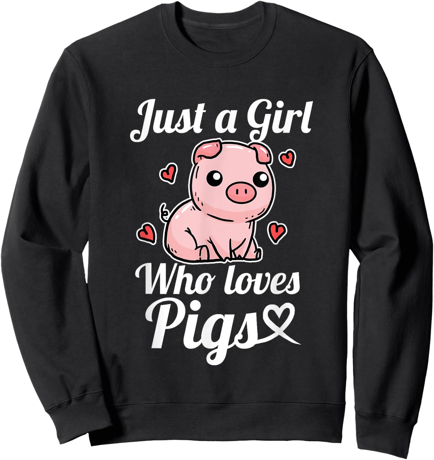 Just A Girl Who Loves Pigs Funny Pig Costume Sweatshirt - Sweatshirt | Black