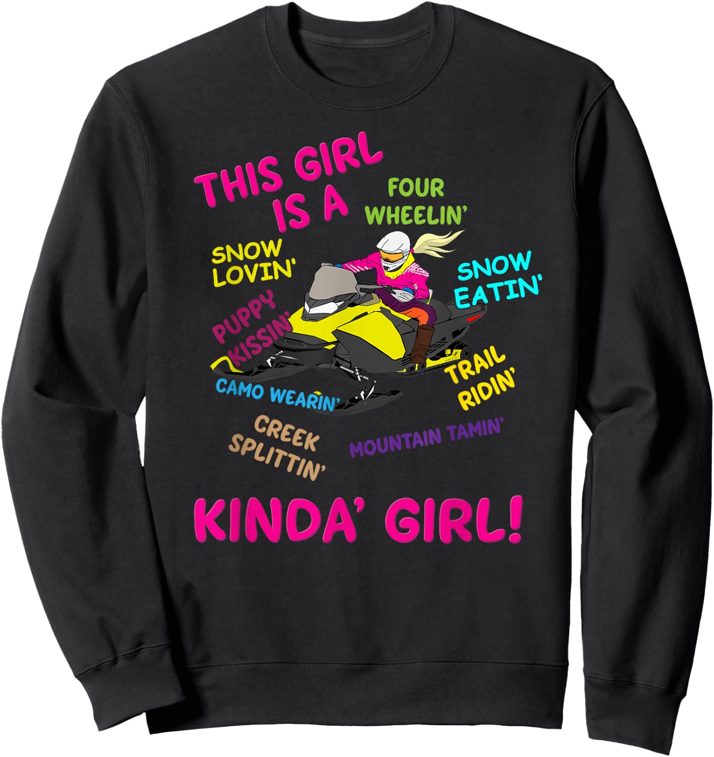 Funny Snowmobiling Saying Girl Snowmobile Riding Sled Girl Sweatshirt - Sweatshirt | Black