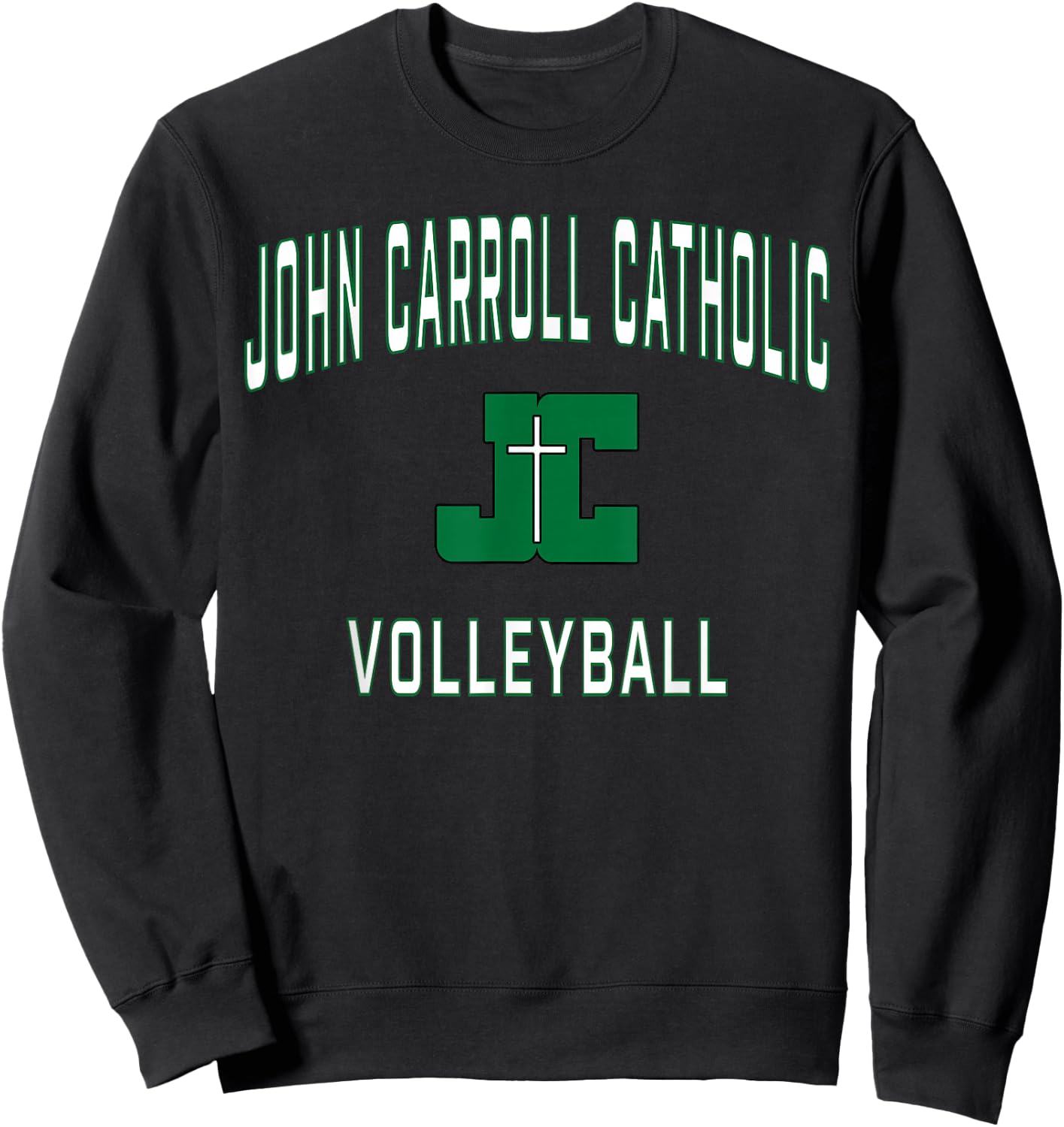 John Carroll Catholic High School Cavaliers Volleyball Sweatshirt - Sweatshirt | Black