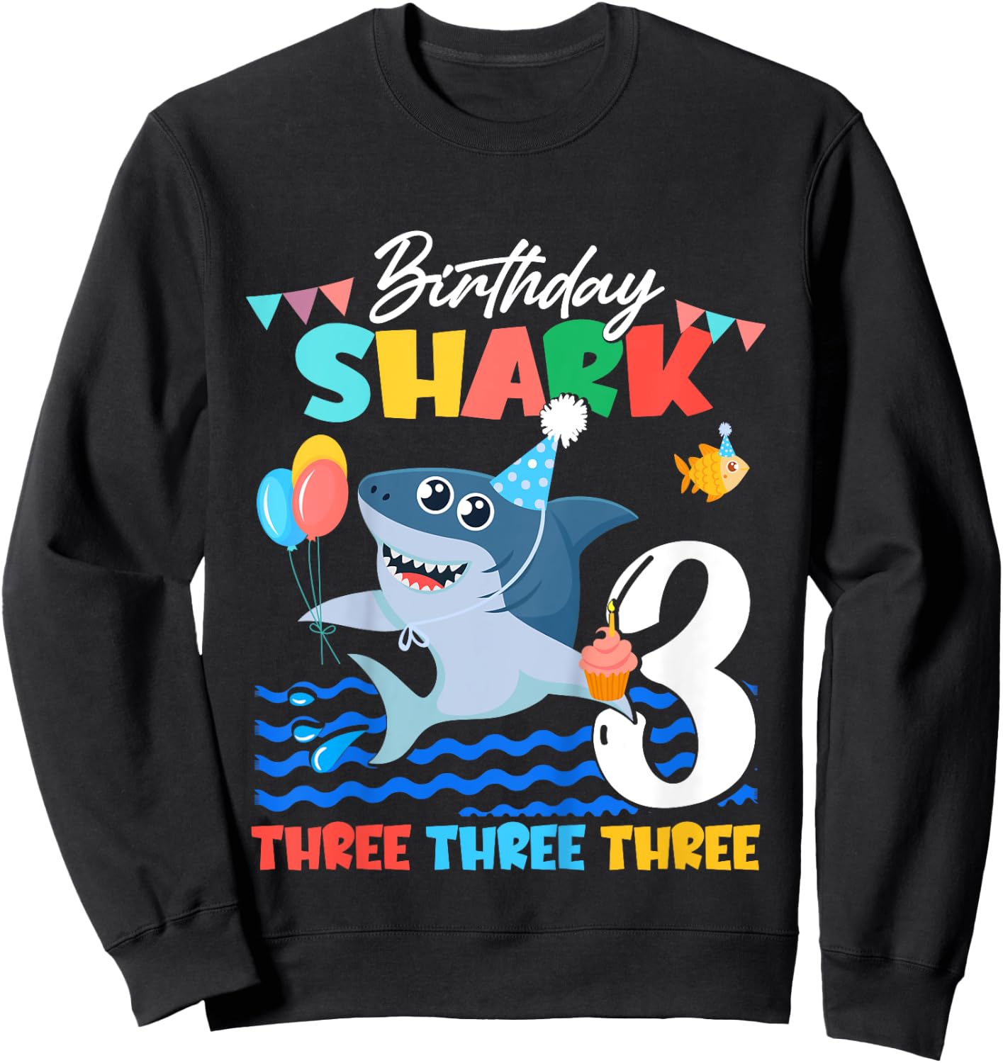 Baby Cute Shark Birthday Boy 3 Year Old Gift - Three Three Sweatshirt - Sweatshirt | Black