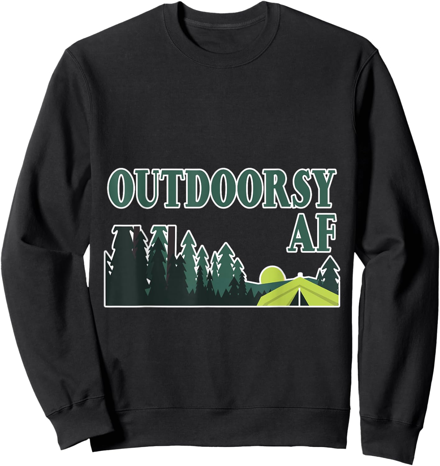 Outdoorsy Af Sweatshirt - Sweatshirt | Black