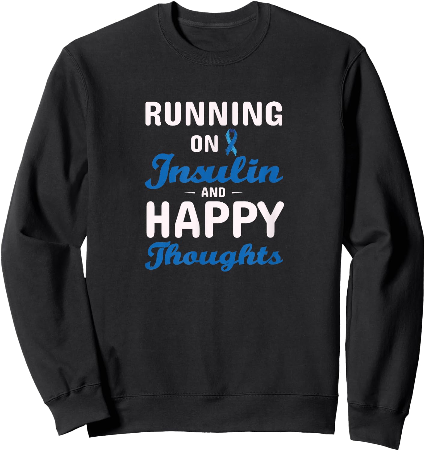 Diabetes Awareness Type 1 2 - Diabetic T1D T2D Sweatshirt - Sweatshirt | Black