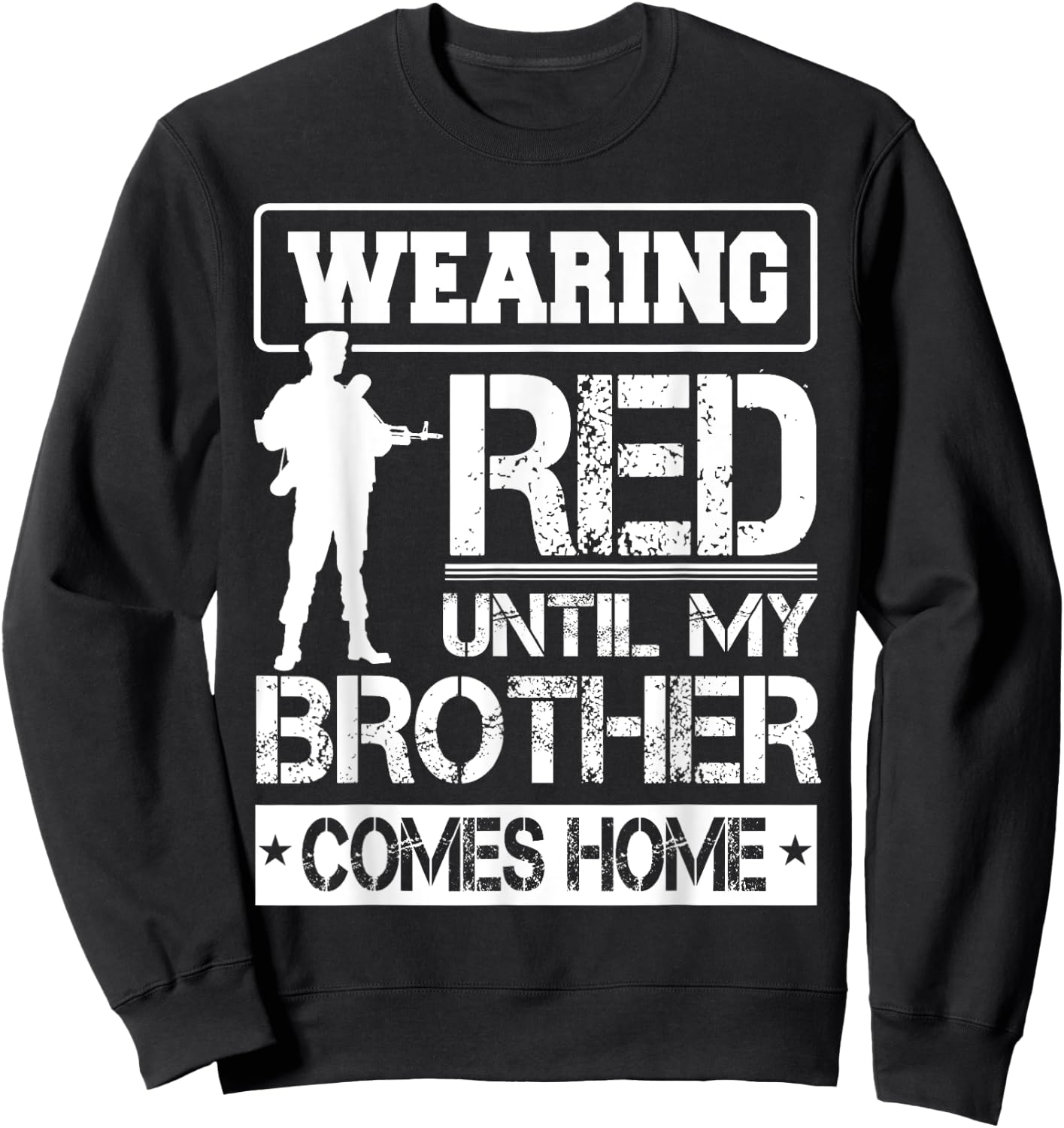 Red Friday For My Brother Support Military Deployed Shirt Sweatshirt - Sweatshirt | Black
