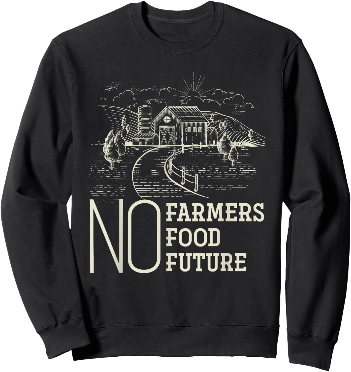 No Farmers No Food No Future Farmer Sweatshirt - Sweatshirt | Black