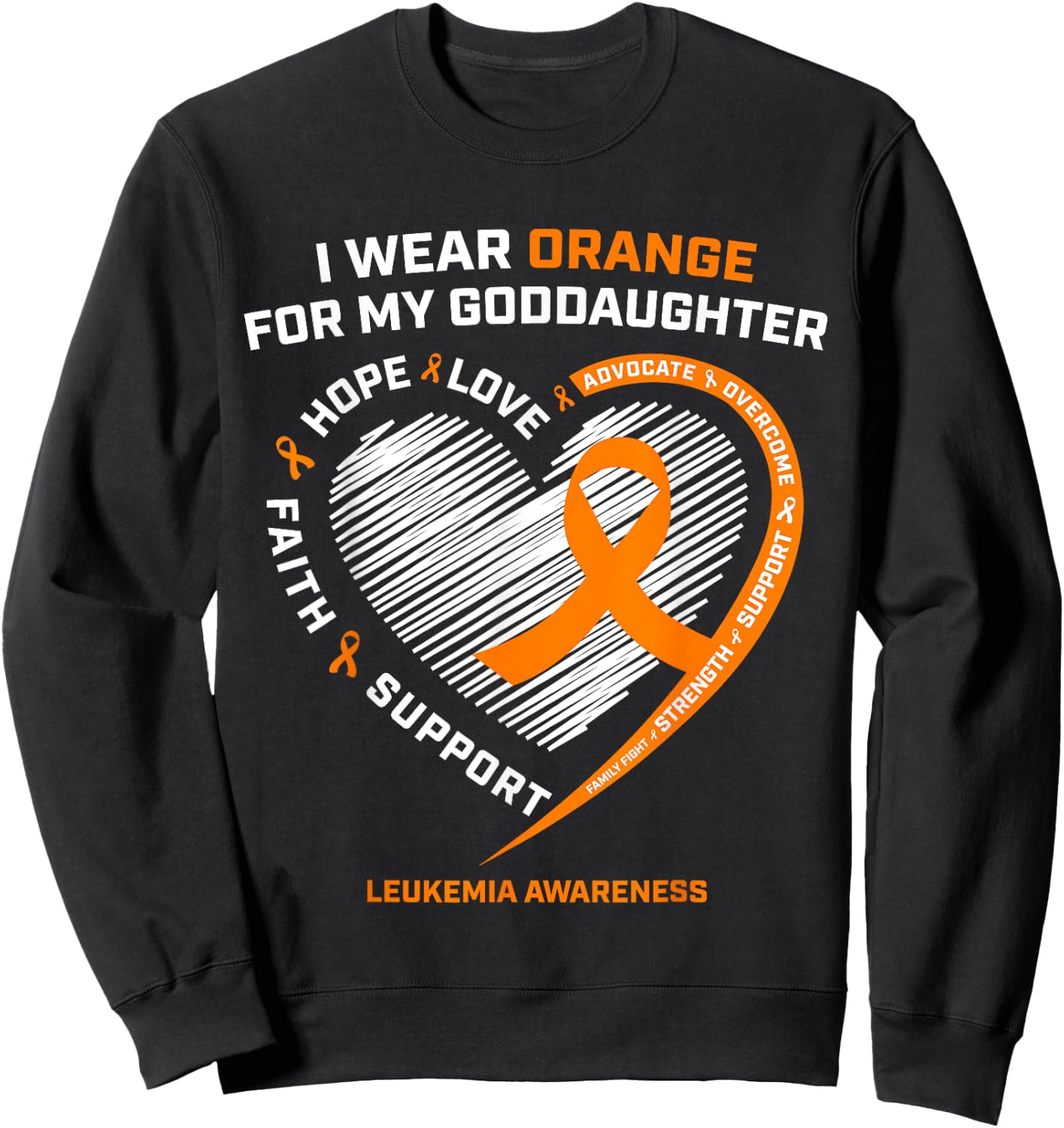 I Wear Orange For My Goddaughter Leukemia Cancer Awareness Sweatshirt - Sweatshirt | Black