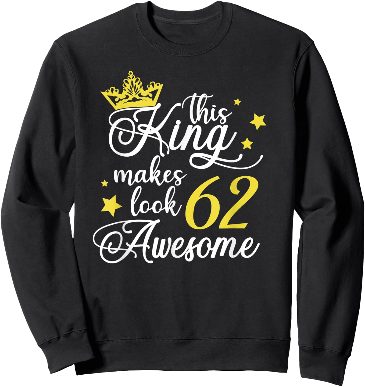 62nd Birthday Gifts 62 Birthday Party Ideas Funny Sweatshirt - Sweatshirt | Black