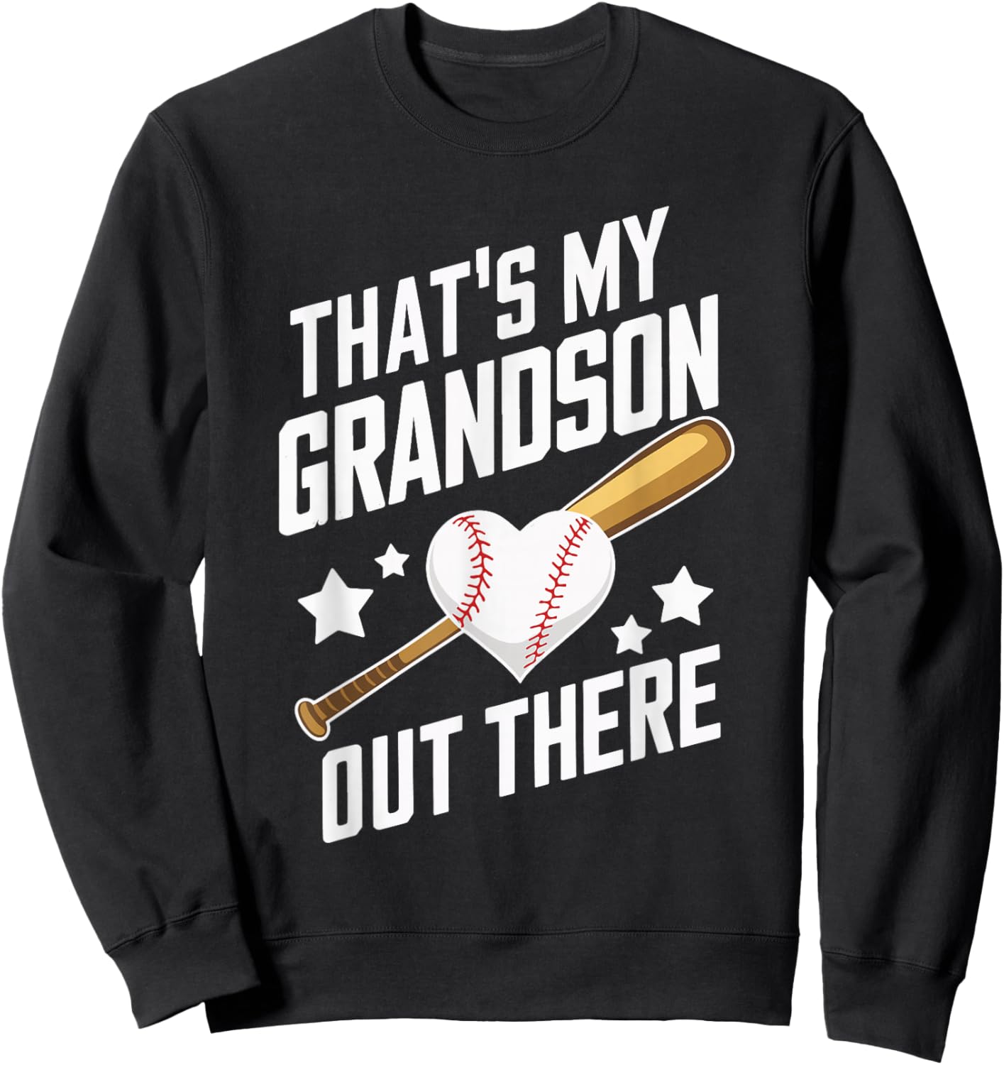 That's My Grandson Out There Baseball Sweatshirt - Sweatshirt | Black