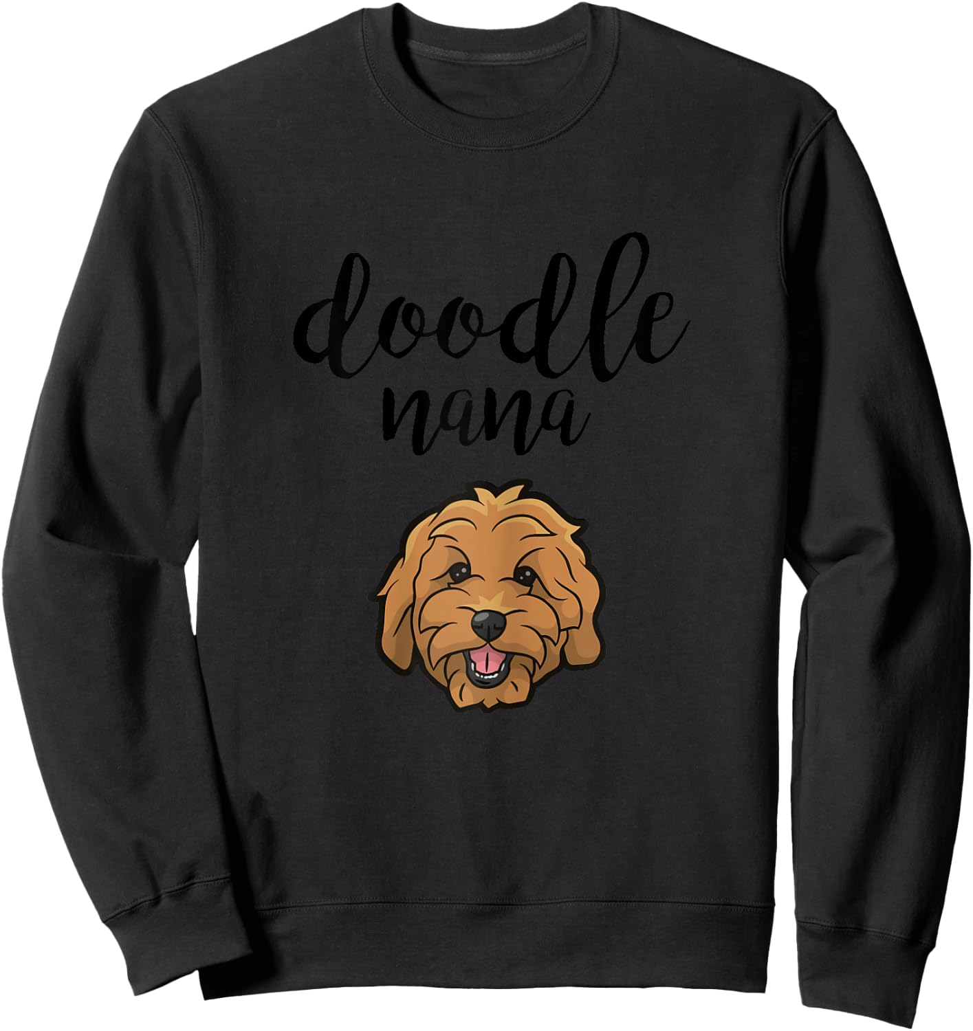 Goldendoodle Nana - Doodle Grandma Cute Dog Sweatshirt - Sweatshirt | Black