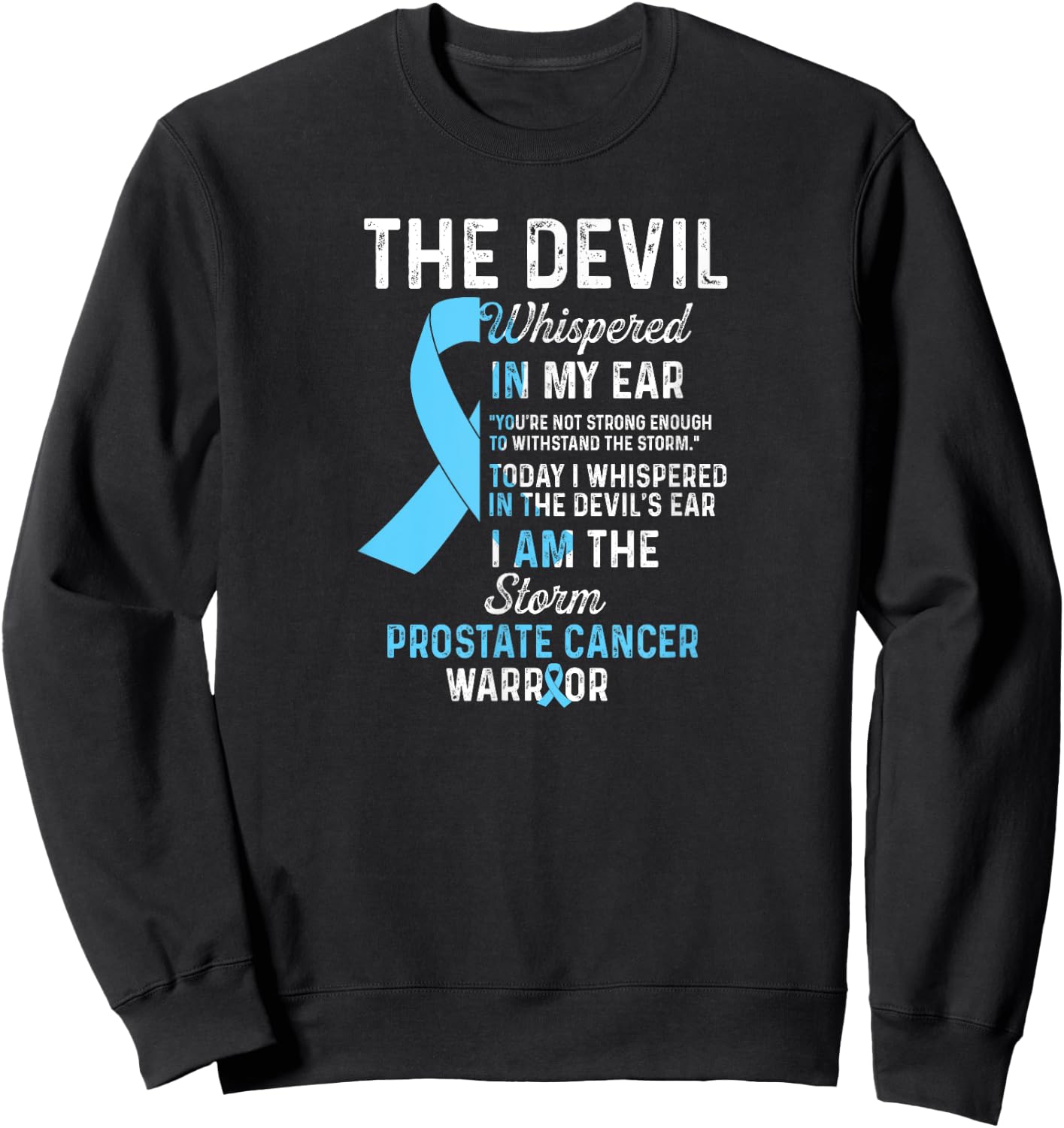 Prostate Cancer Warrior I Blue ribbon Sweatshirt - Sweatshirt | Black