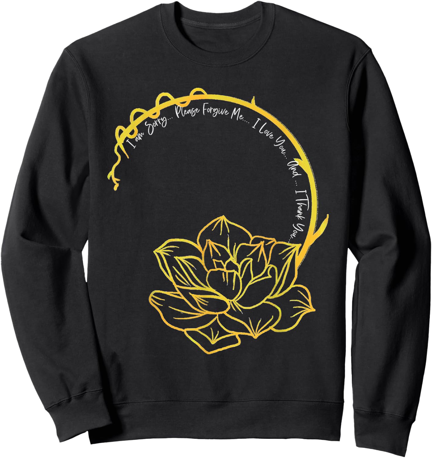 Ho'oponopono Mantra Shirt, Hawaiian Prayer, Meditation Sweatshirt - Sweatshirt | Black