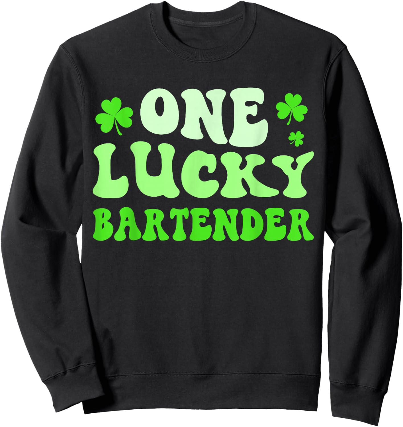One Lucky Bartender St Patricks Day Shamrock Sweatshirt - Sweatshirt | Black