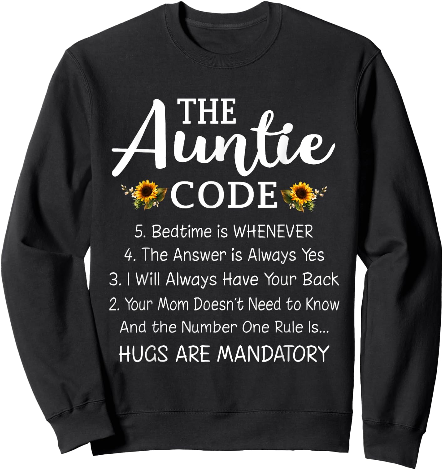 Funny Family Matching Gifts For Aunt The Auntie Code Sweatshirt - Sweatshirt | Black