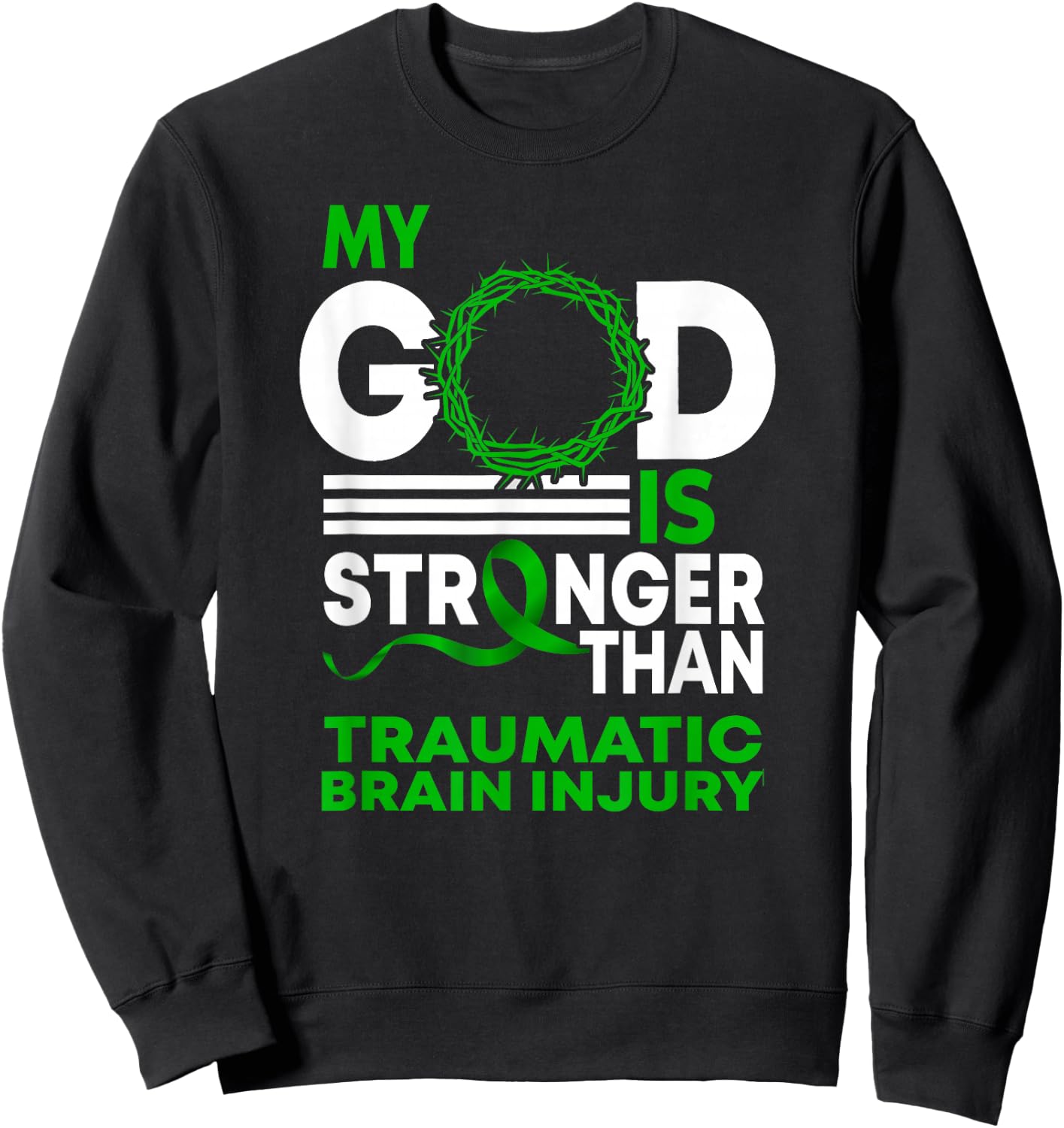 My God Stronger Than Traumatic Brain Injury Awareness Ribbon Sweatshirt - Sweatshirt | Black