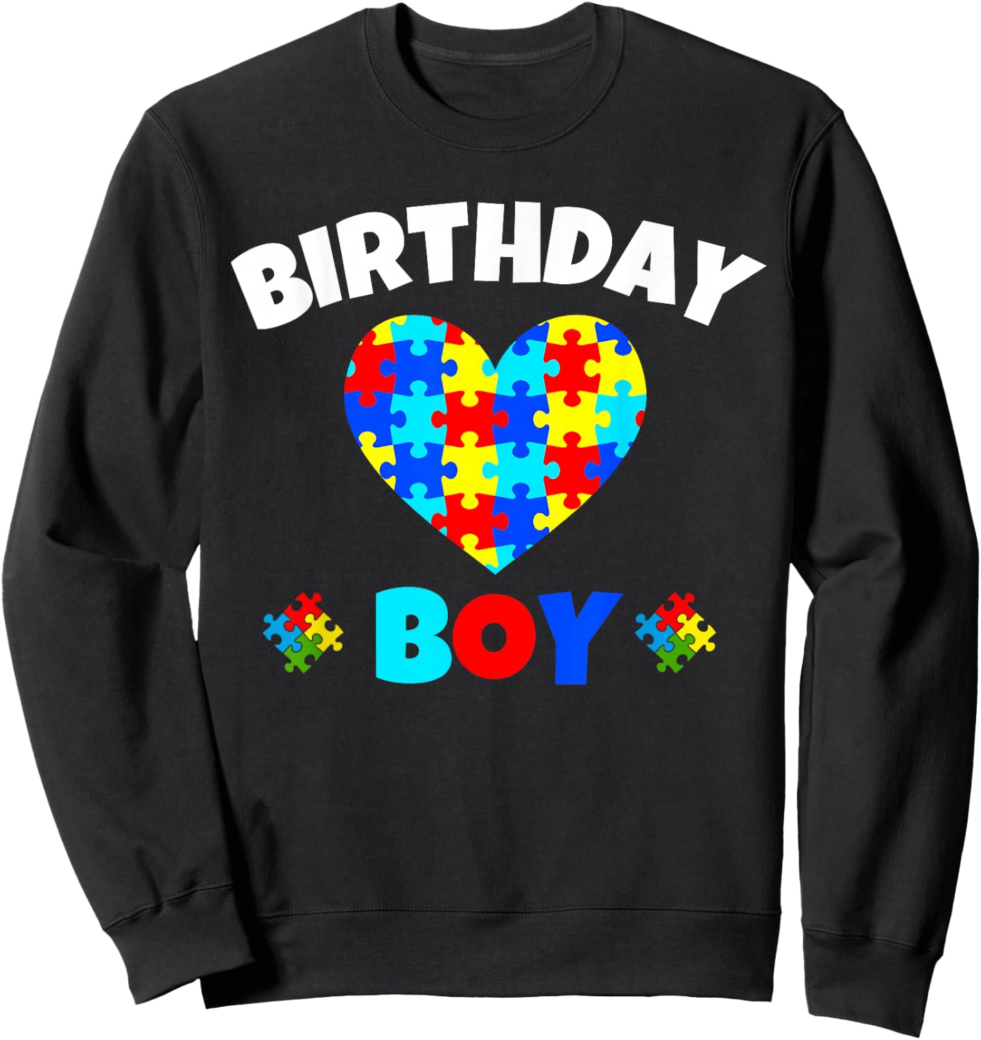 Birthday Boy Love Heart Autism Awareness Matching Family Sweatshirt - Sweatshirt | Black