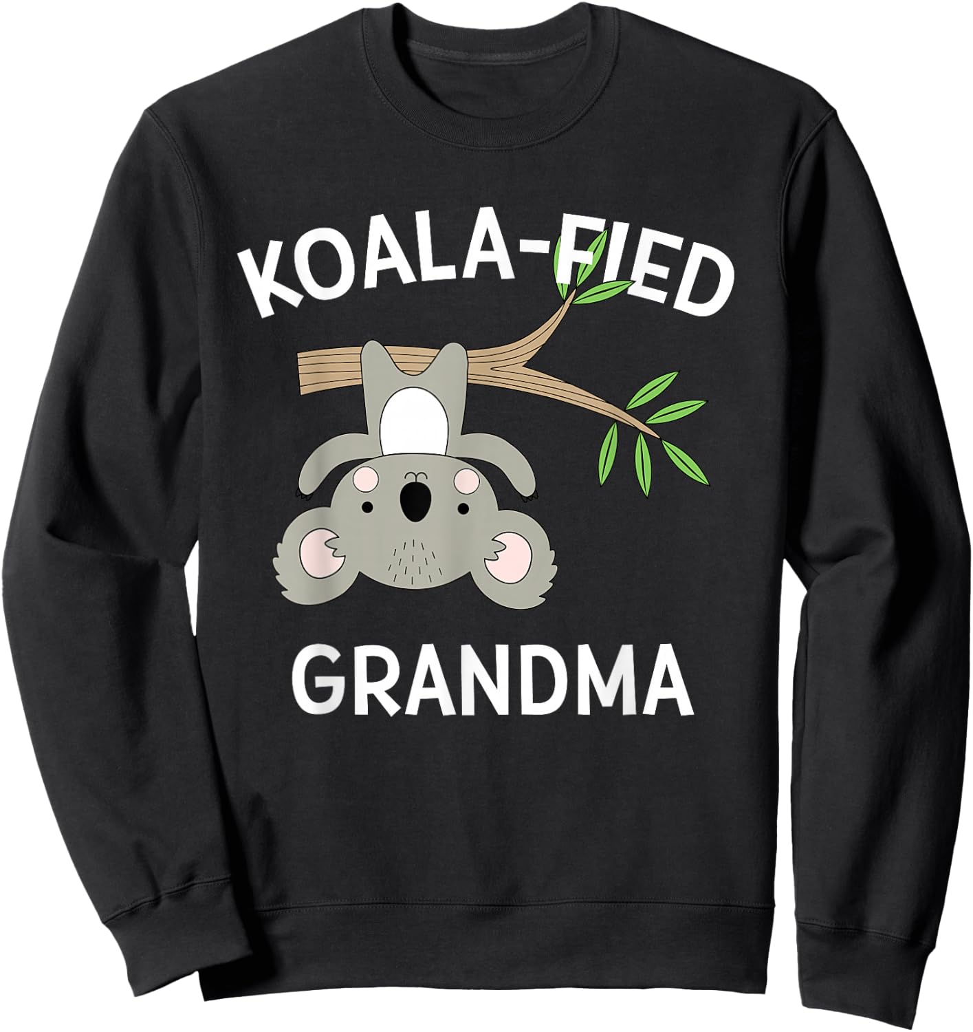 Cute Grandma Gift Koala Pun Funny Sweet Announcement Present Sweatshirt - Sweatshirt | Black