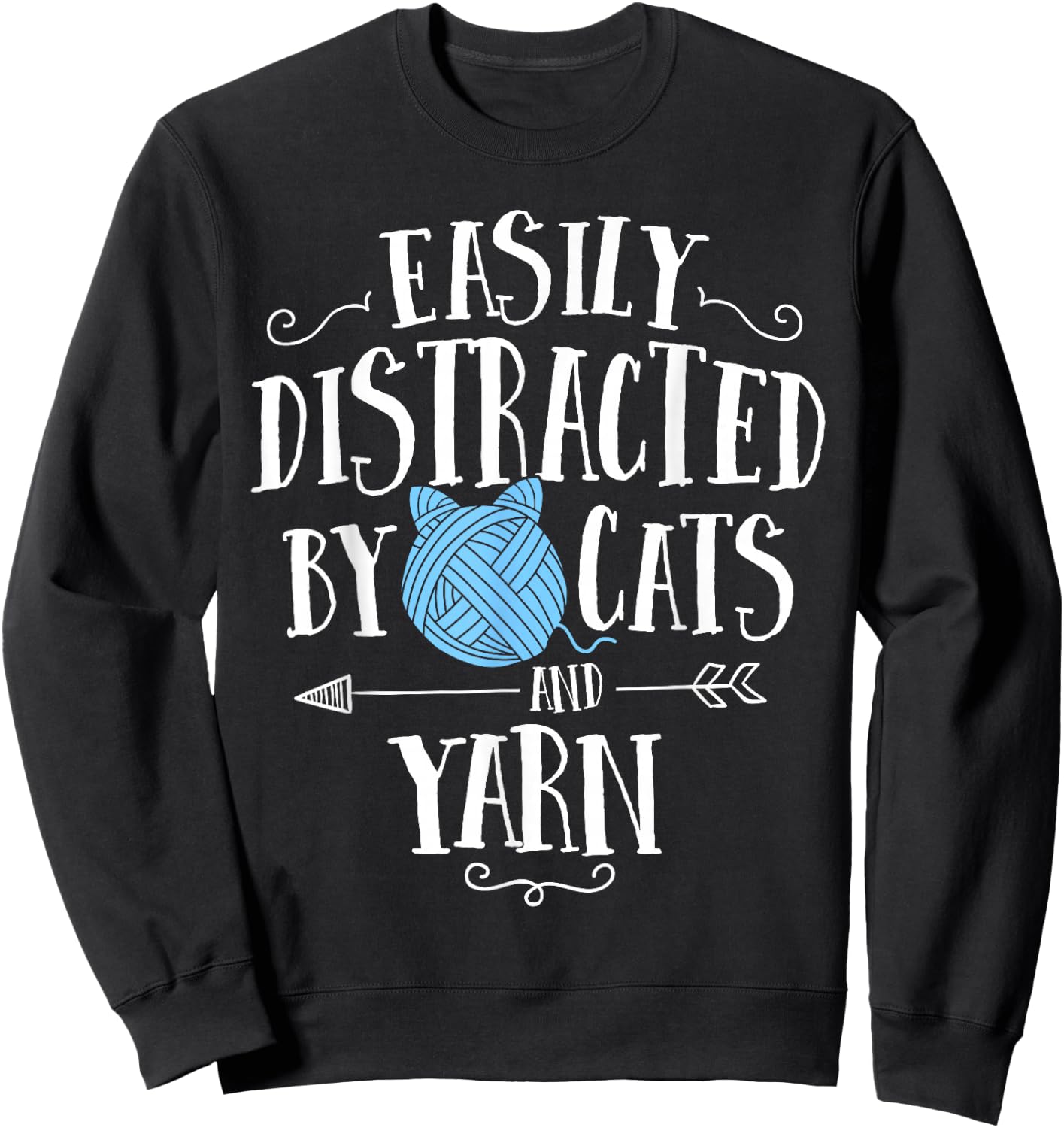 Easily Distracted by Cats and Yarn Knitting Yarn Crochet Small Sweatshirt - Sweatshirt | Black