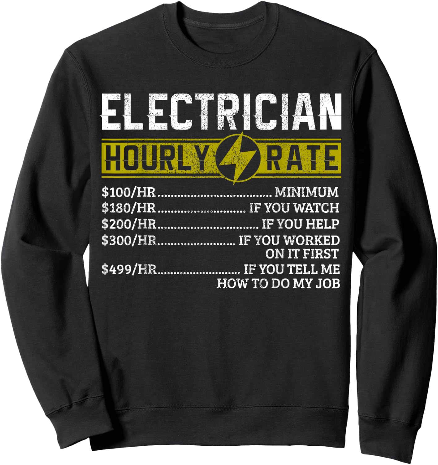 Electrician Hourly Rate Funny Electrical Engineer Gift Sweatshirt - Sweatshirt | Black