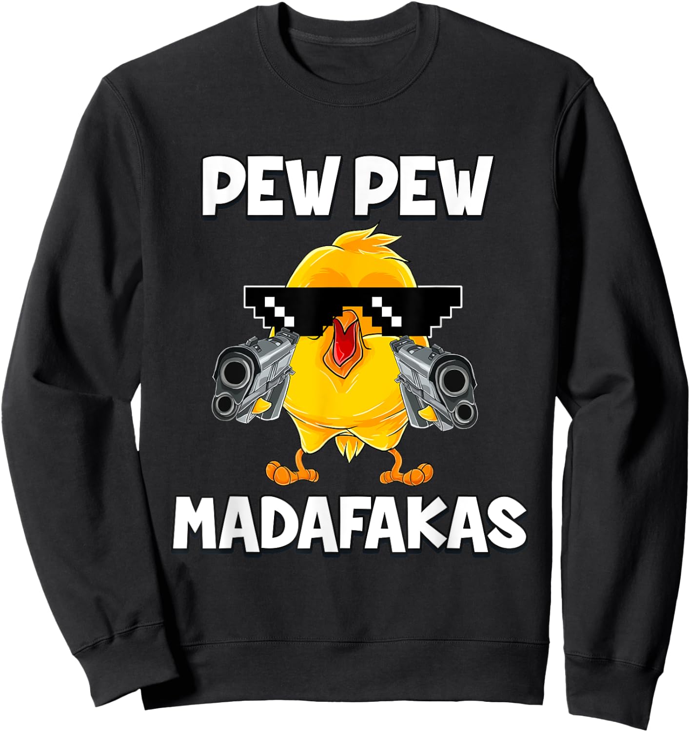 Pew Pew Madafakas Chicken Sweatshirt - Sweatshirt | Black