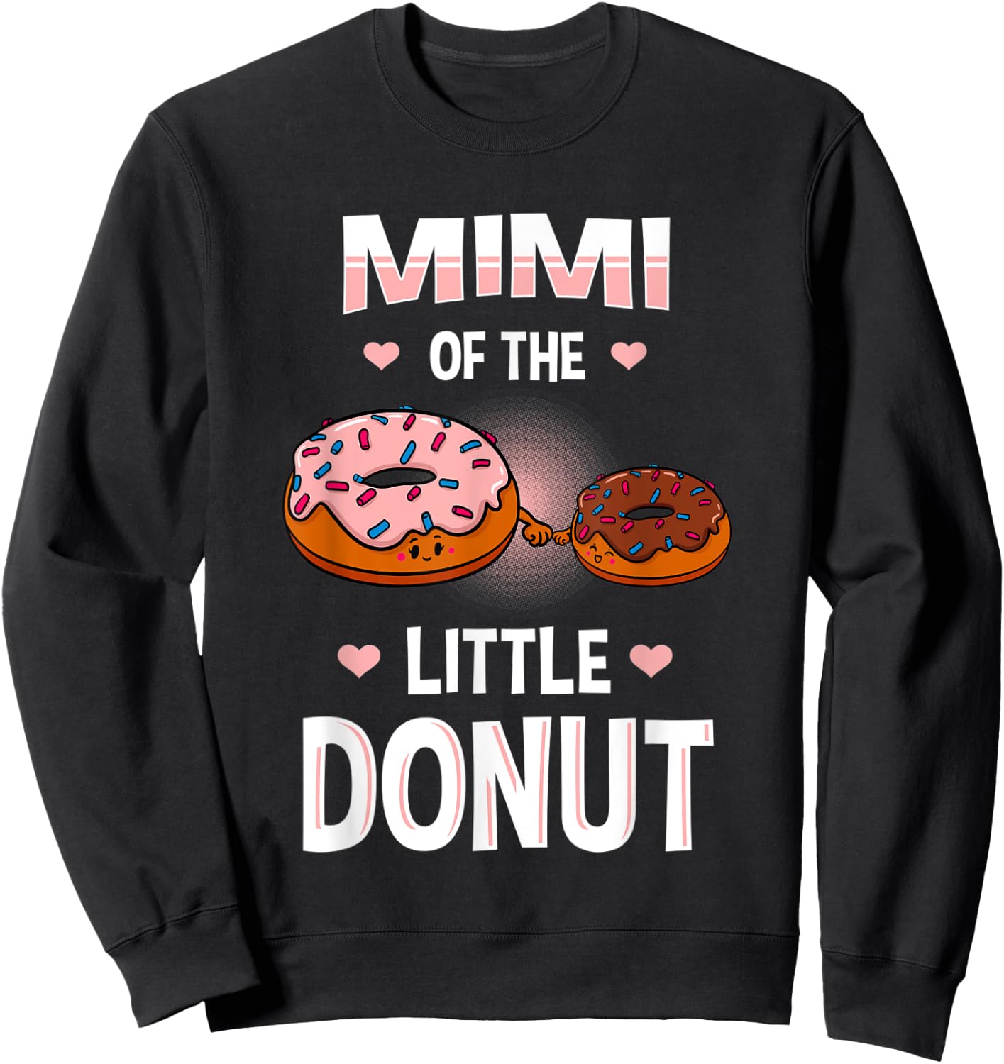 Mimi Of The Little Donut Gender Reveal Announcement Sweatshirt - Sweatshirt | Black