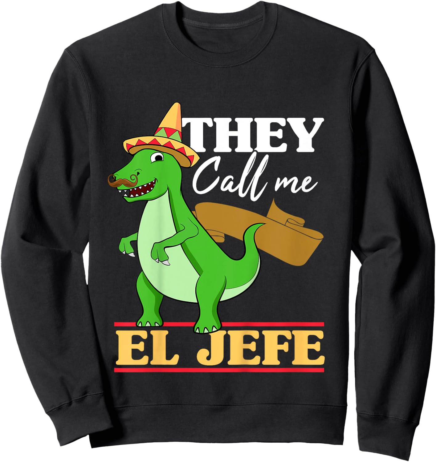 Kids They Call Me El Jefe Cinco De Mayo Dinosaurio Toddler Boy Sweatshirt - Sweatshirt | Black