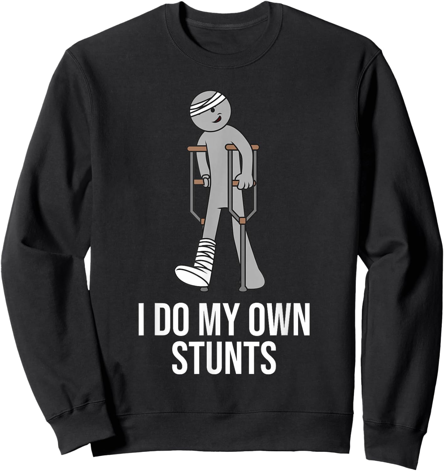 Funny I Do My Own Stunts | Cute Get Well Broken Leg Gift Kid Sweatshirt - Sweatshirt | Black