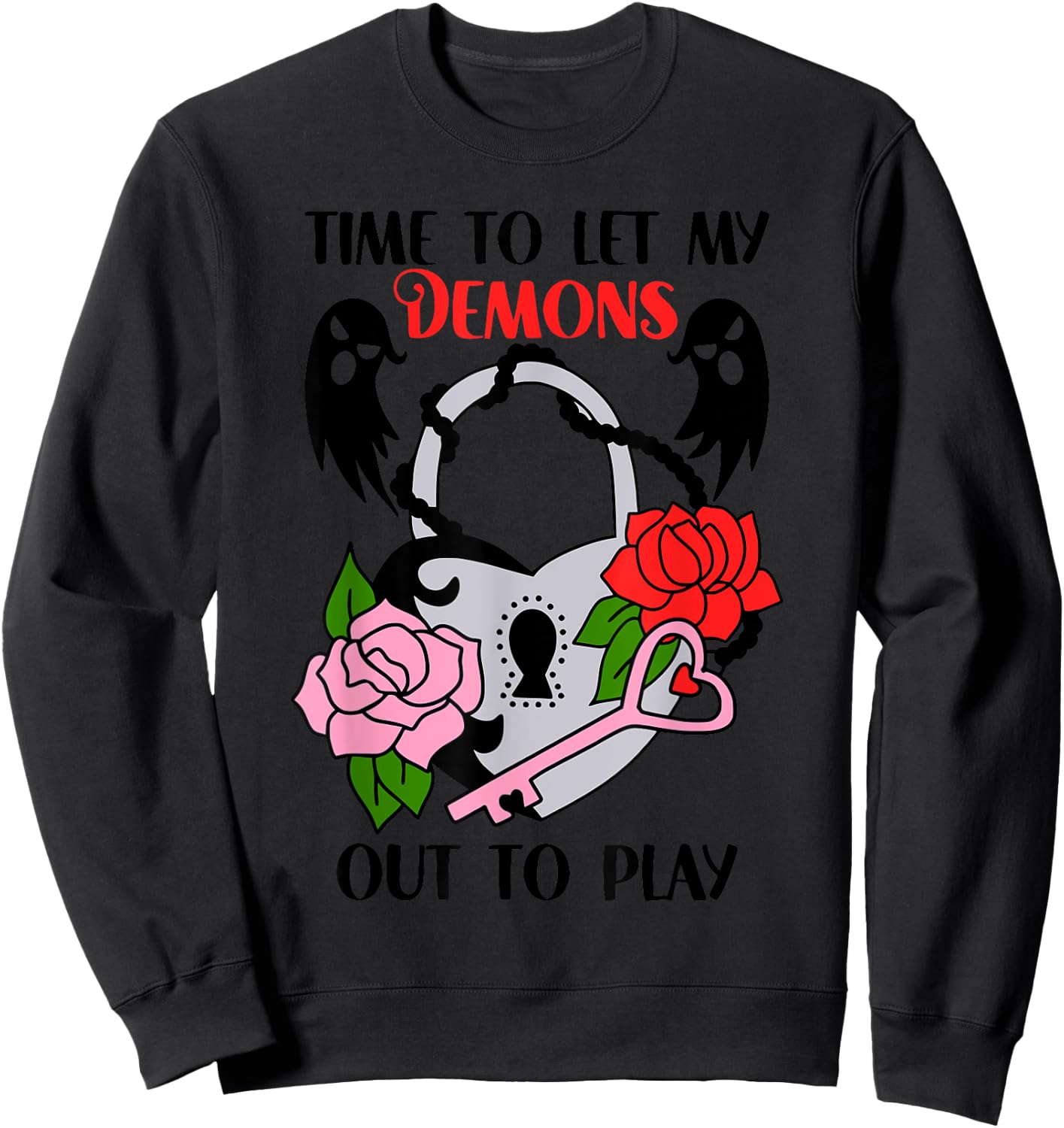 Time To Let My Demons Out To Play Apparel Sweatshirt - Sweatshirt | Black