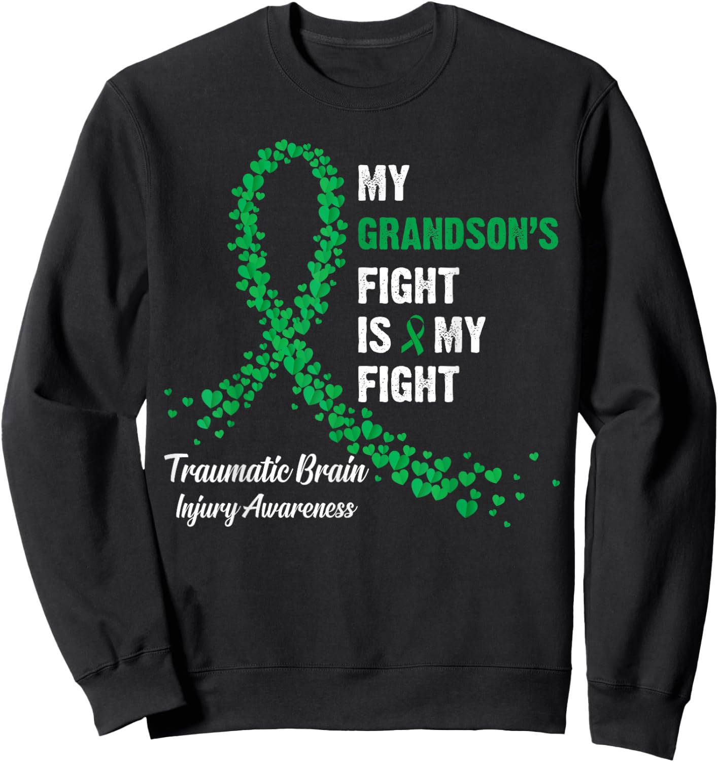 Grandson's Fight My Fight Traumatic Brain Injury Awareness Sweatshirt - Sweatshirt | Black