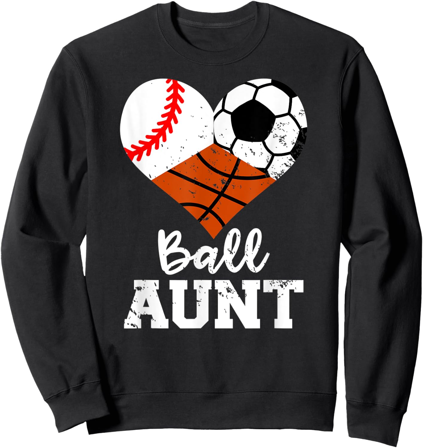 Ball Aunt Baseball Soccer Basketball Funny Sport Aunt Sweatshirt - Sweatshirt | Black