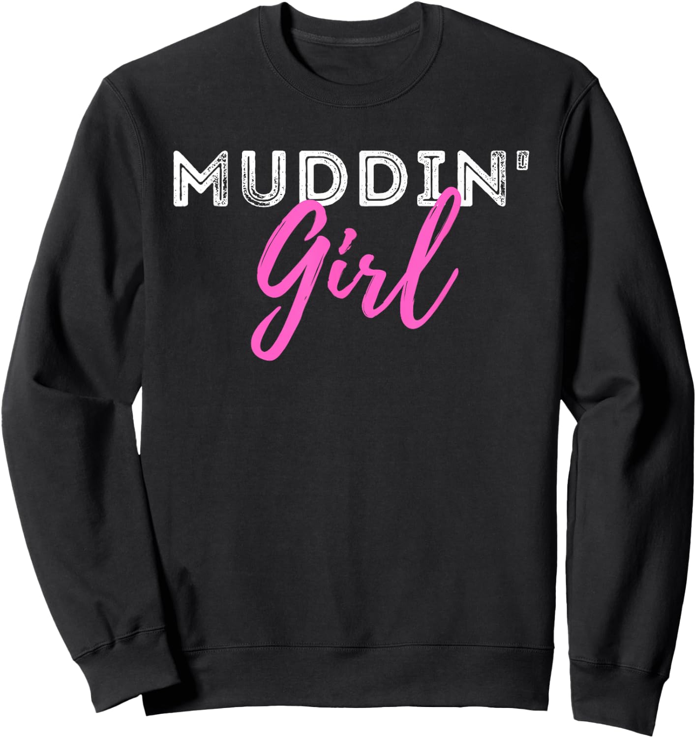 Muddin Girl - Quad Biker ATV 4 Wheeler Gift Sweatshirt - Sweatshirt | Black