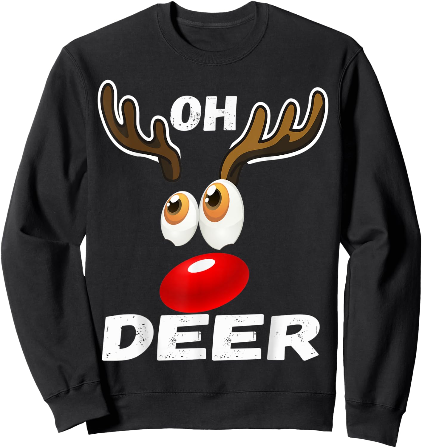 Oh Deer! Christmas Cool Deer Funny Humor Pajama Gifts Sweatshirt - Sweatshirt | Black
