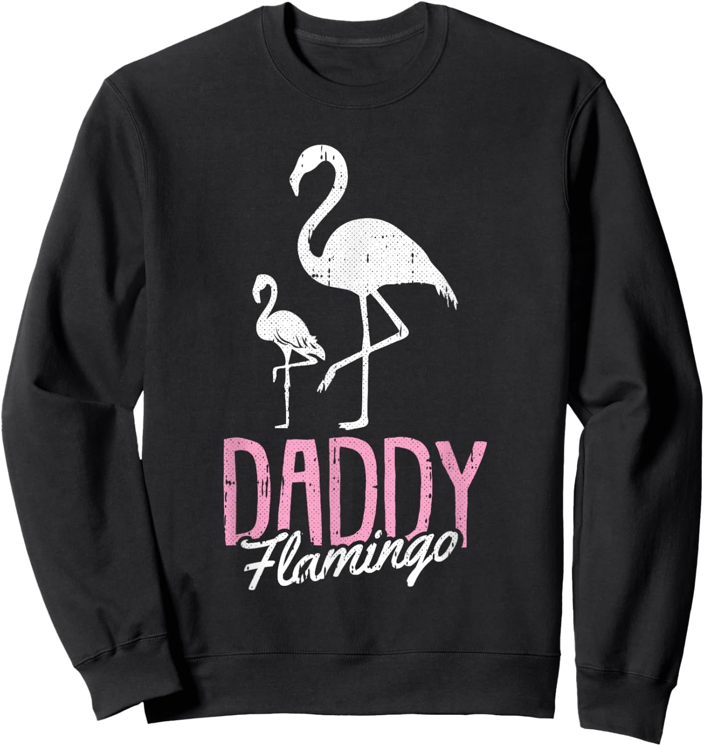 Daddy Flamingo Fathers Day Cute Bird Summer Papa Dad-a Pops Women Girls Kids Sweatshirt - Sweatshirt | Black