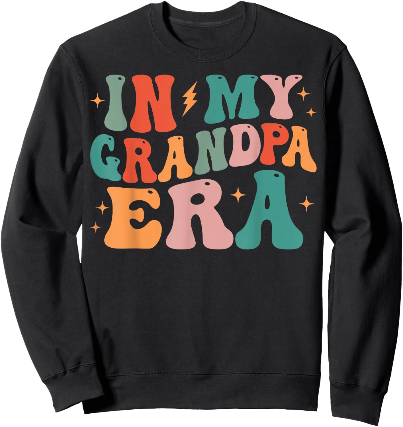 Groovy In My Grandpa Era Sweatshirt - Sweatshirt | Black