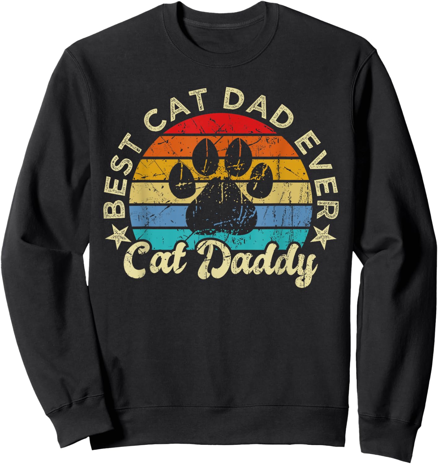 Funny Cat Daddy Shirt Cat Father Vintage Best Cat Dad Ever Sweatshirt - Sweatshirt | Black