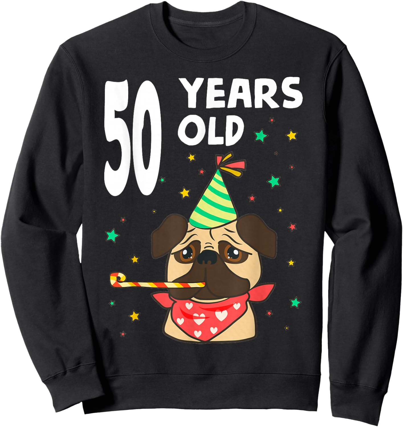 50th Birthday Pug Dog Lover Party 50 Year Old Funny B-Day Sweatshirt - Sweatshirt | Black