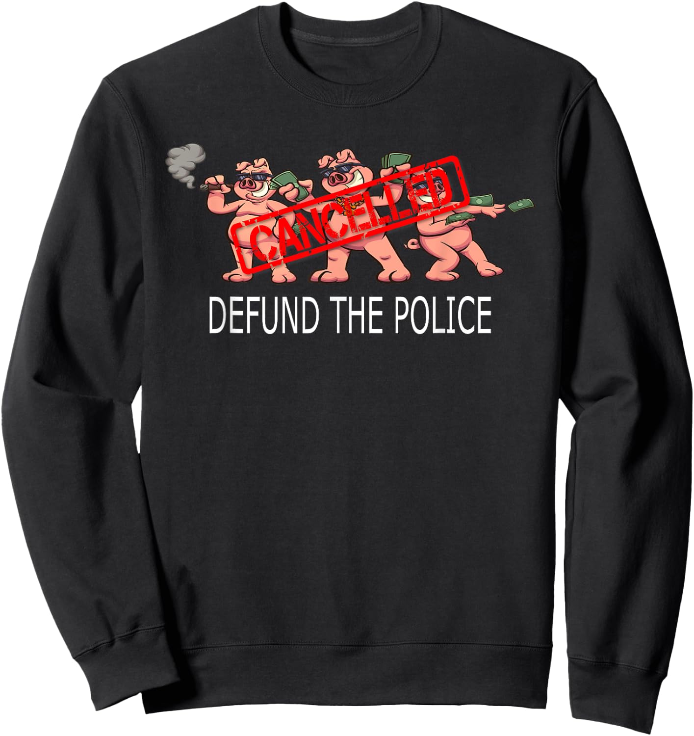 Defund the Police Political Sweatshirt - Sweatshirt | Black