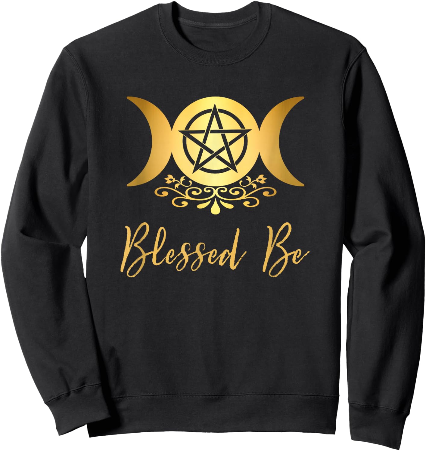 Blessed Be Wiccan Pagan Triple Moon Goddess and Pentacle Sweatshirt - Sweatshirt | Black