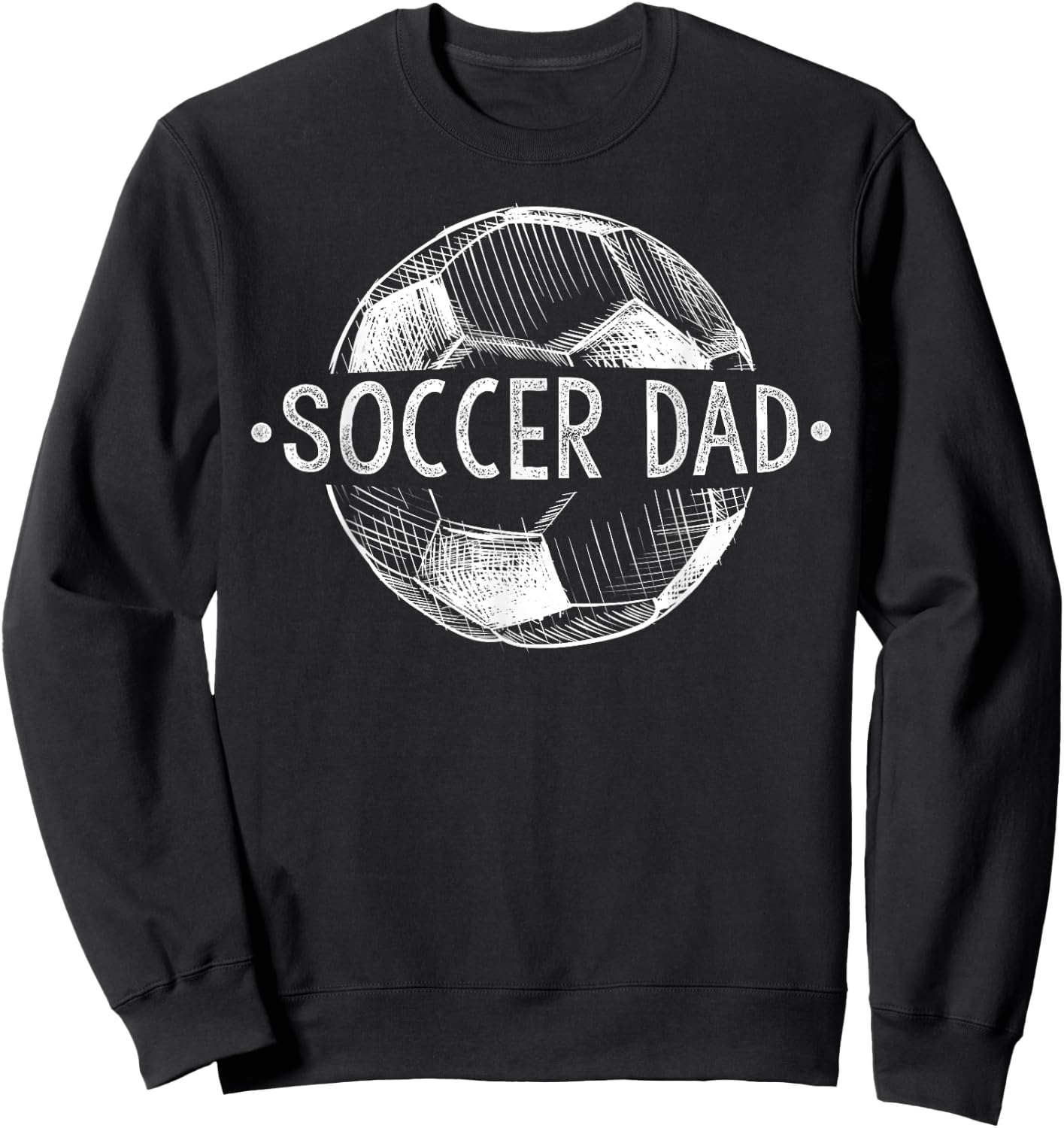 Soccer Dad Family Matching Team Player Gift Sport Lover Papa Sweatshirt - Sweatshirt | Black