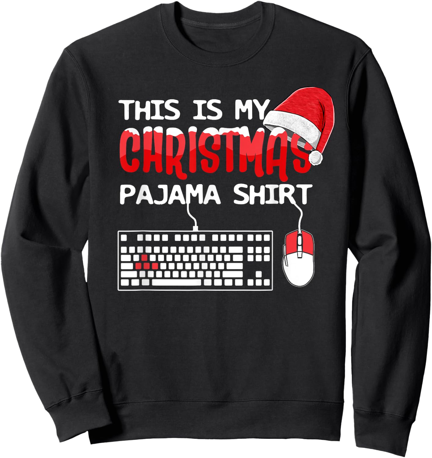 This Is My Christmas Pajama Funny Gaming Gamer Keyboard PC Sweatshirt - Sweatshirt | Black