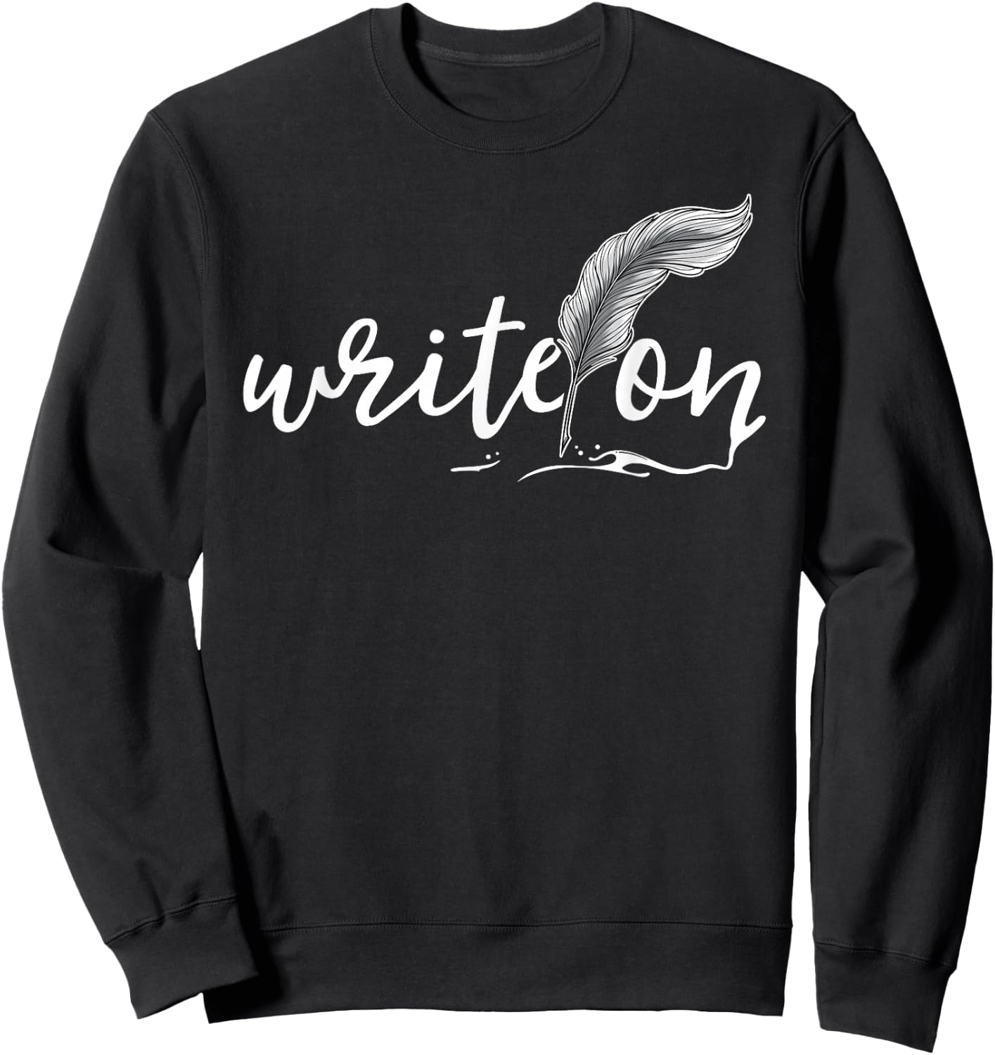 Journalism Gifts Write On Journalist Shirt Author Writer Sweatshirt - Sweatshirt | Black