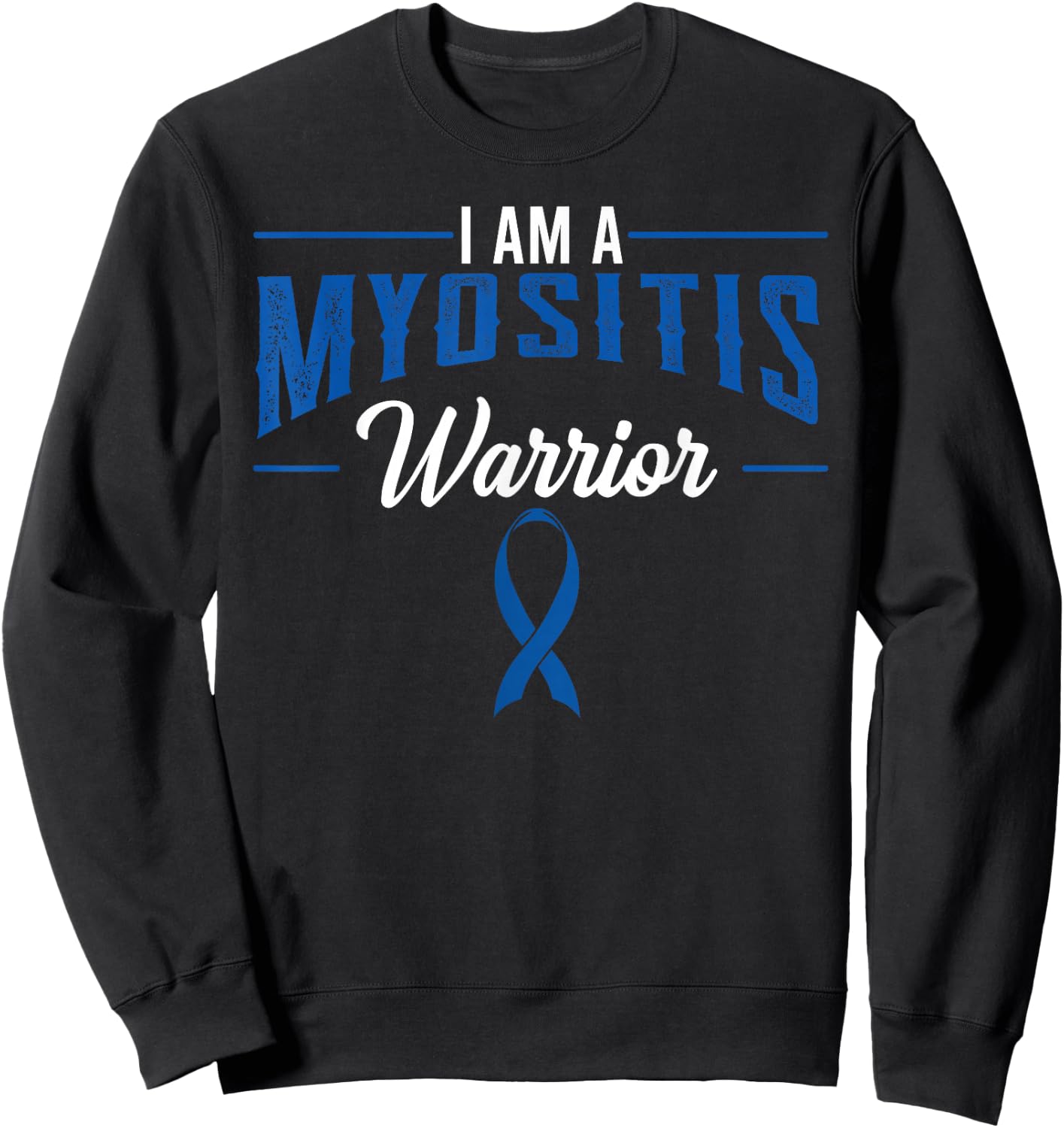 Myositis Inflammatory Myopathies Muscles Pyomyositis Warrior Sweatshirt - Sweatshirt | Black