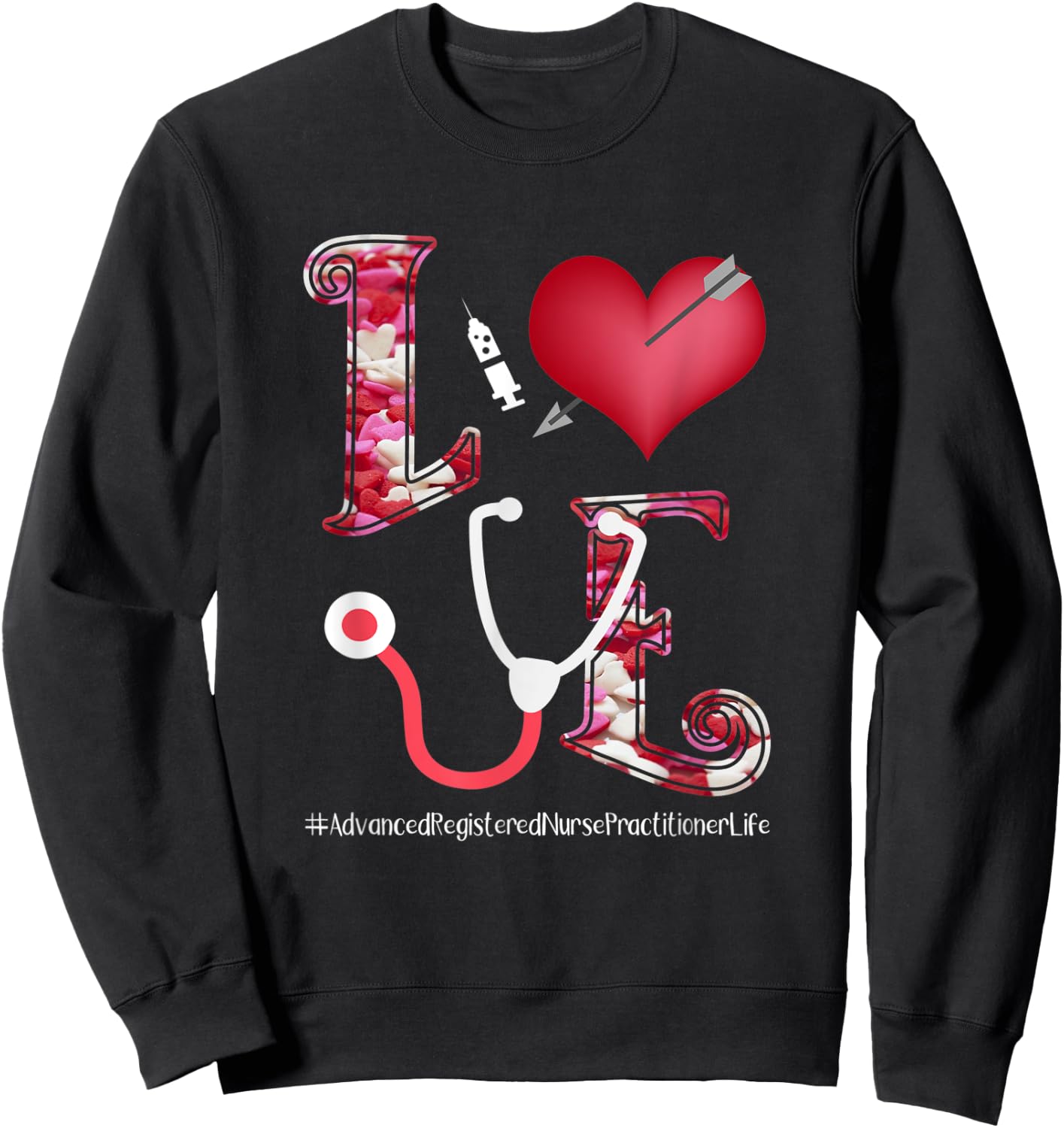 Valentine's Day Hearts Stethoscope Love ARNP Nurse Gift Sweatshirt - Sweatshirt | Black