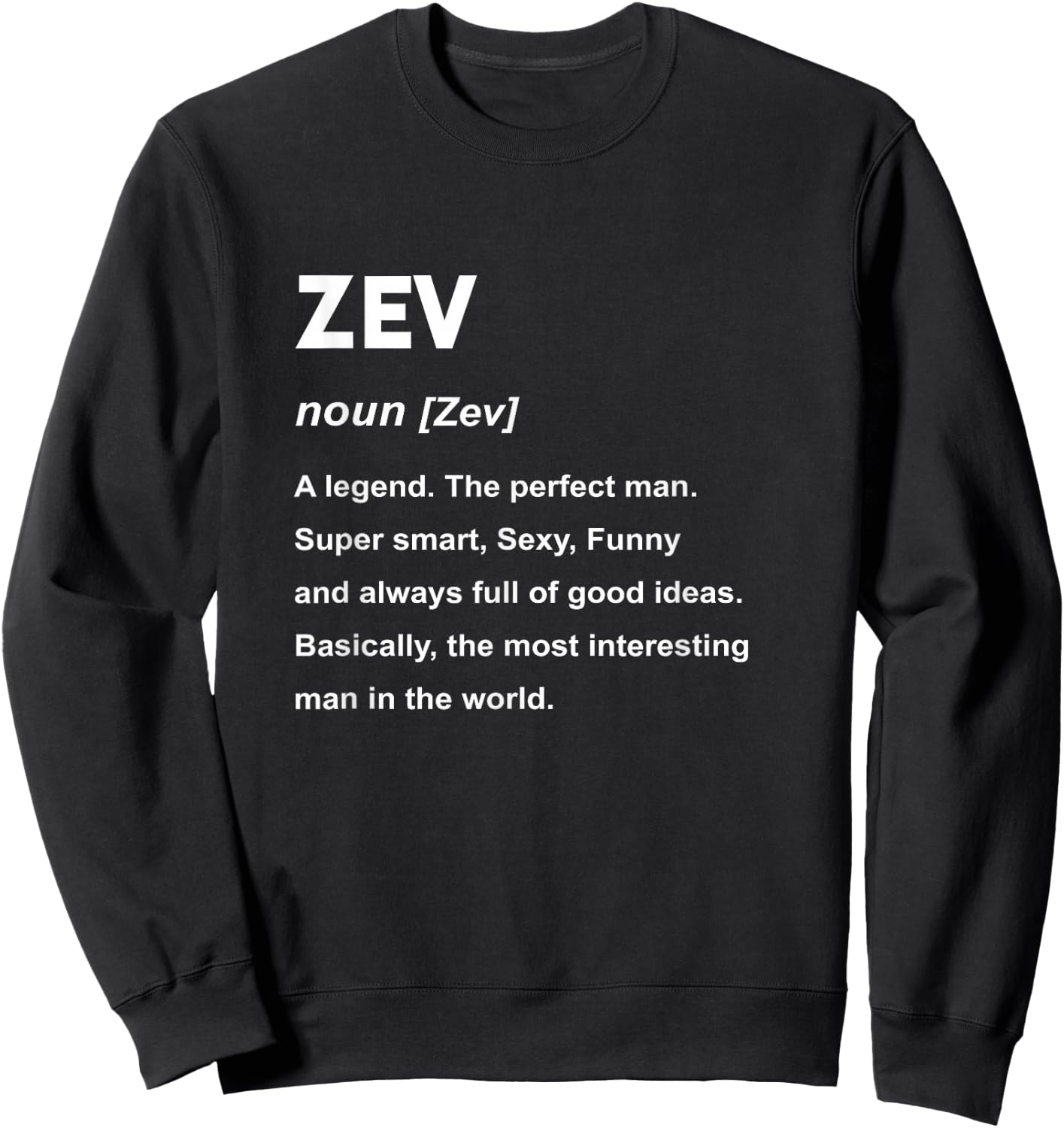 Zev Name Shirt | Zev Sweatshirt - Sweatshirt | Black