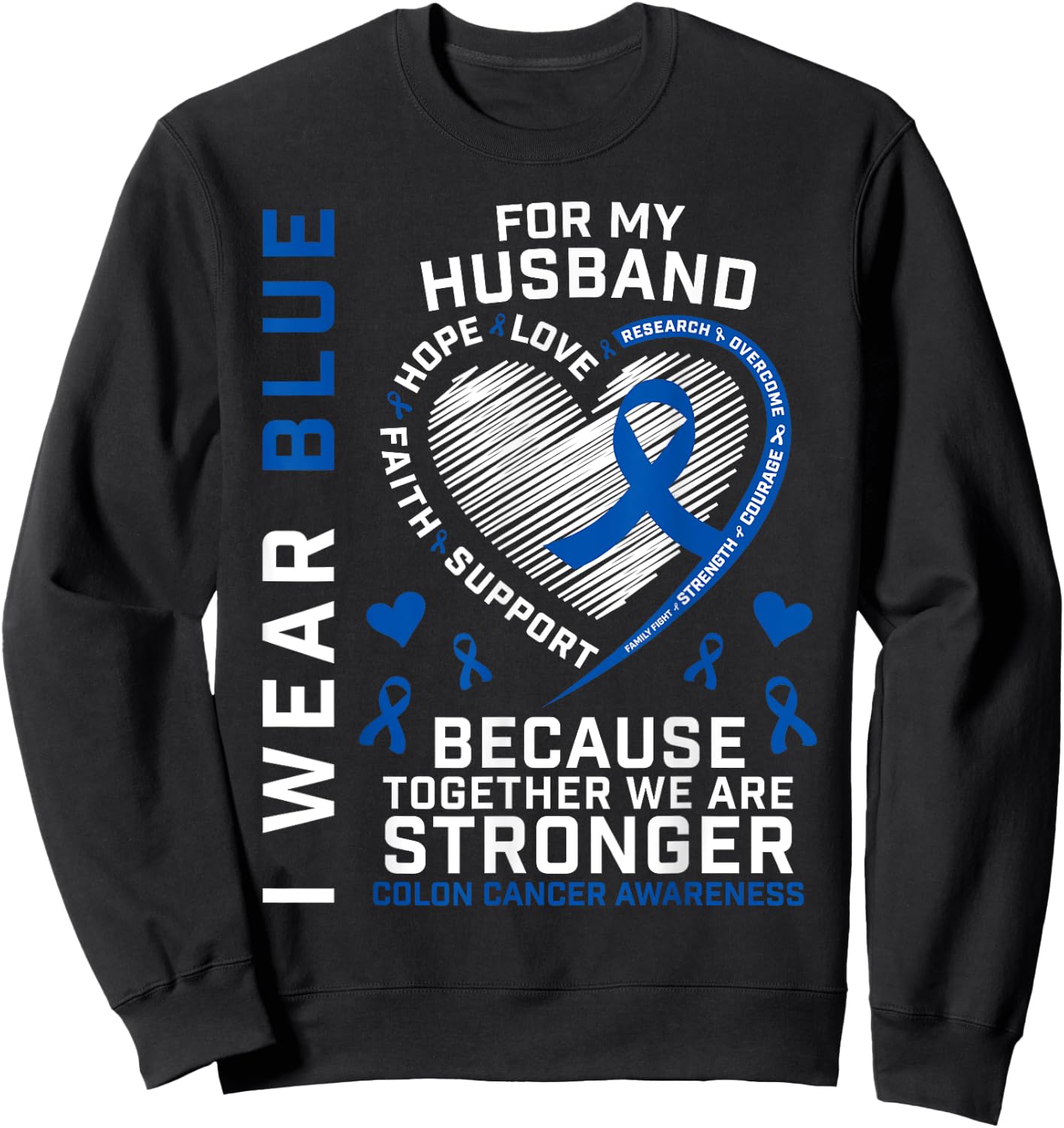 Husband Colon Cancer Awareness Products Gifts Wife Women Men Sweatshirt - Sweatshirt | Black