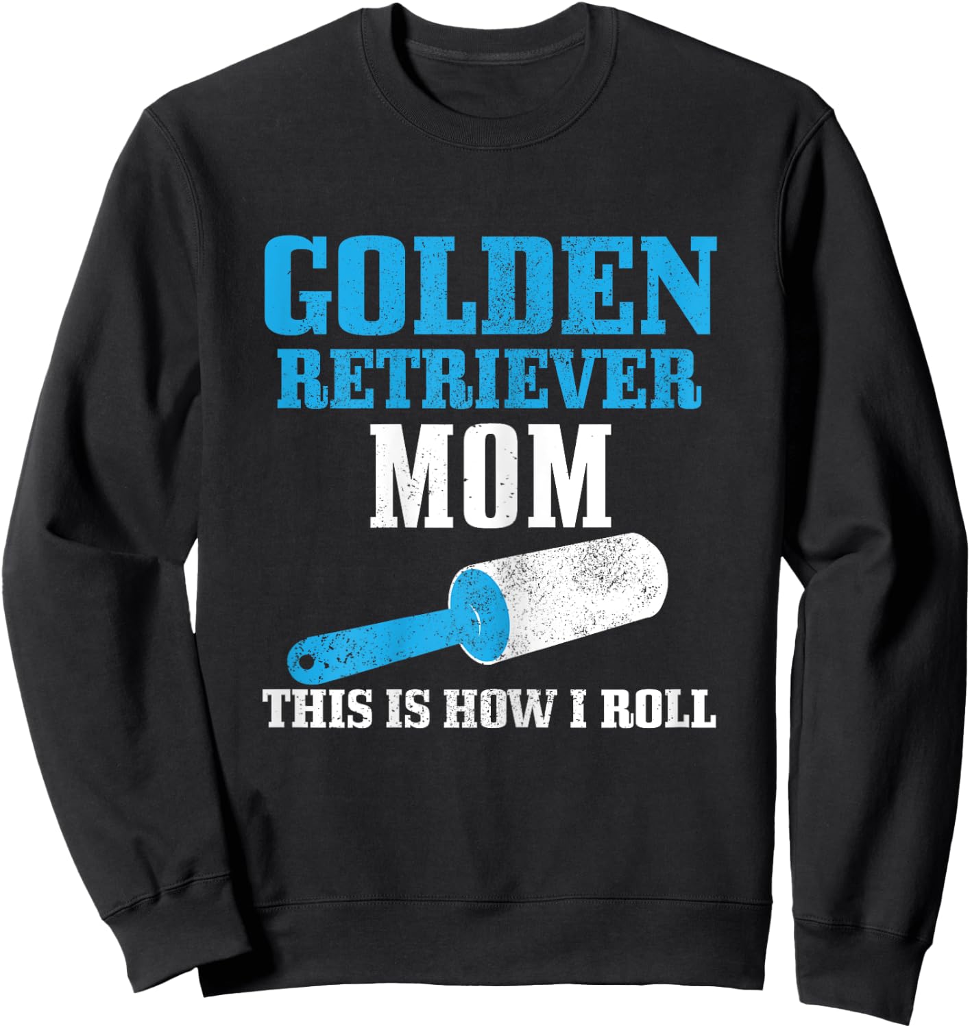 Golden Retriever Mom Dog Hair Funny Golden Retriever Mama Women Sweatshirt - Sweatshirt | Black