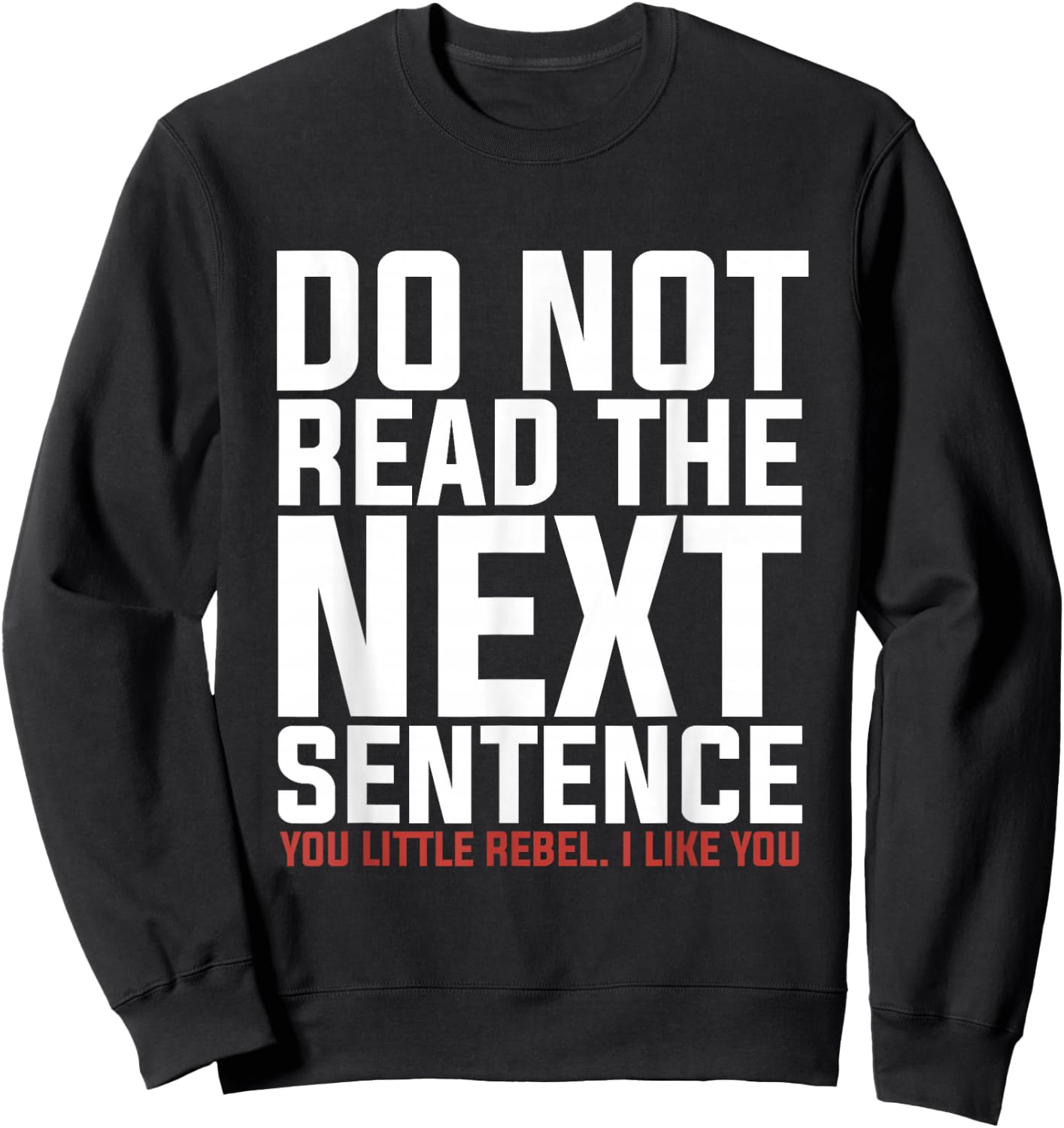 Do Not Read The Next Sentence Reading Sweatshirt - Sweatshirt | Black