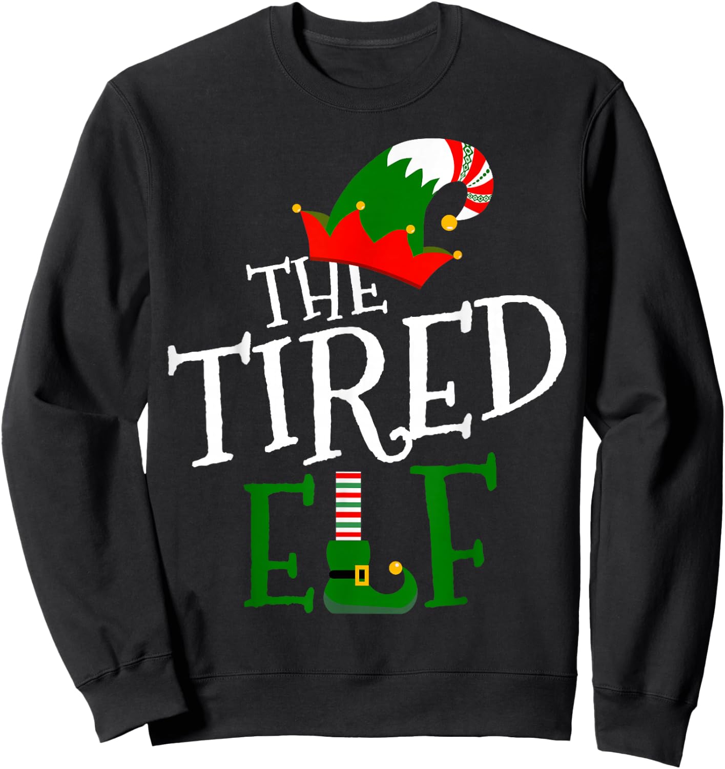 The Tired Elf Family Matching Group Gift Christmas Costume Sweatshirt - Sweatshirt | Black